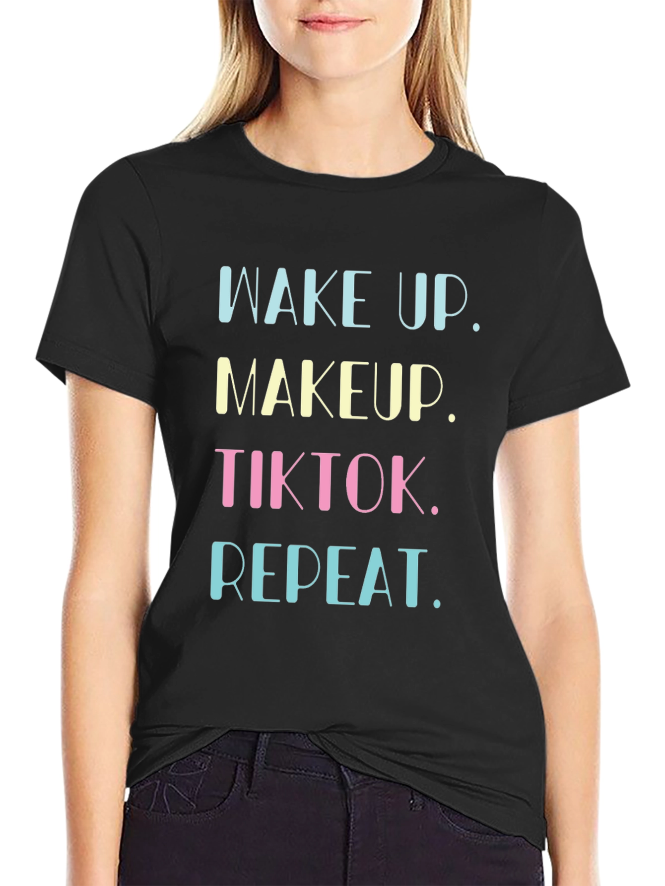 Wake Up Makeup TikTok Repeat Graphic Tee