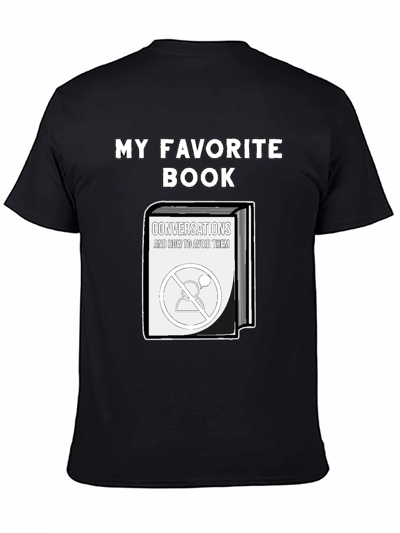 My Favorite Book T-Shirt - Introvert Humor