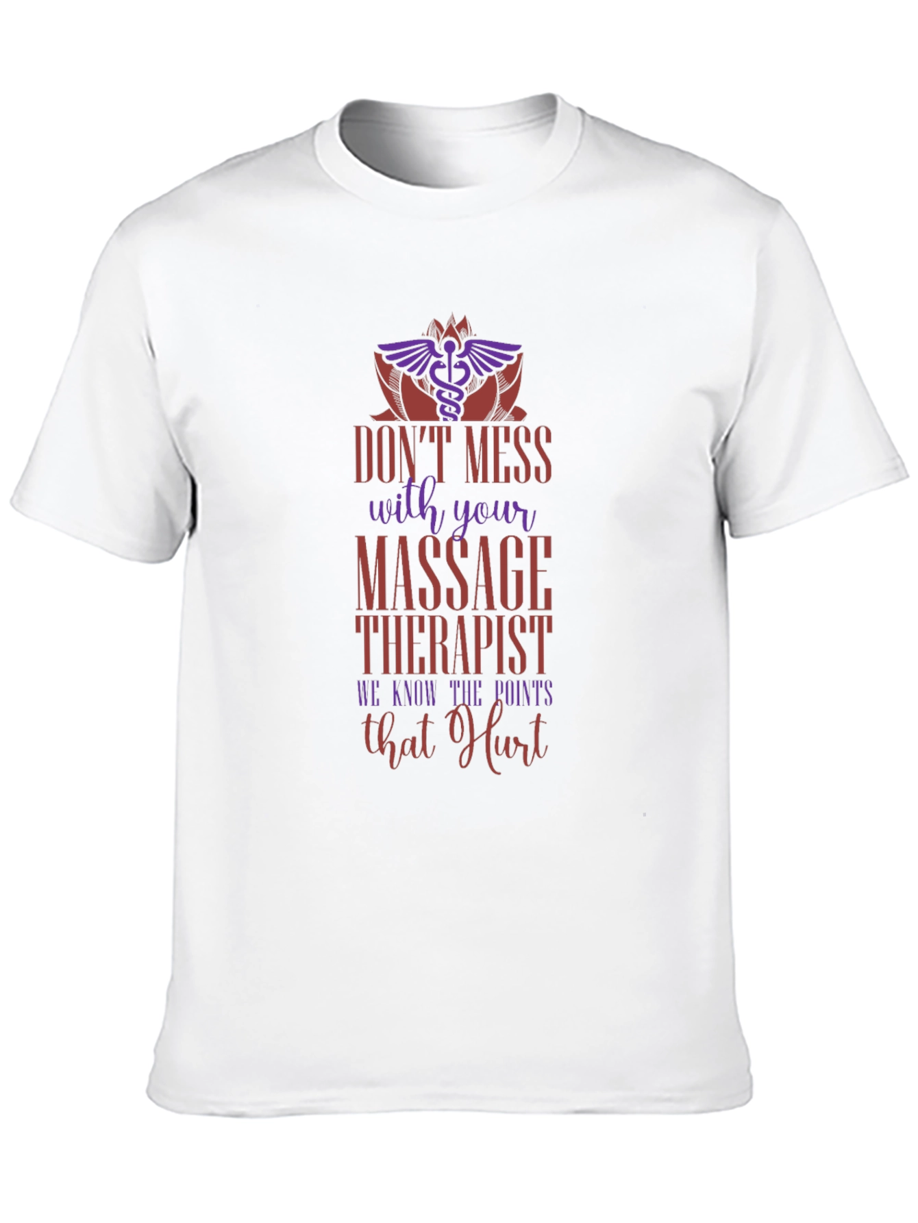 Dont Mess With Your Massage Therapist Black T-Shirt