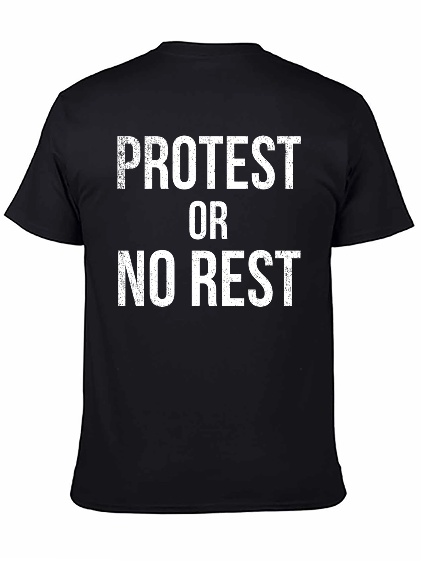 Protest or No Rest Graphic T-Shirt