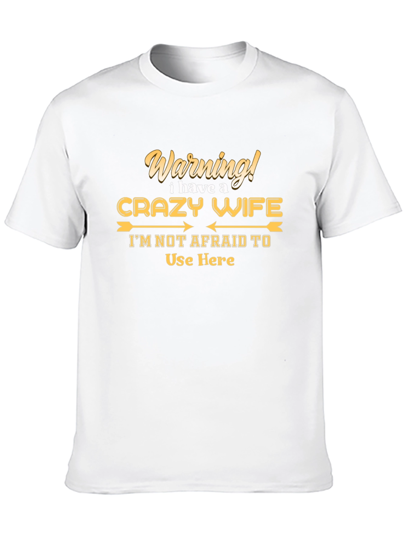 Funny Warning Crazy Wife Graphic Tee