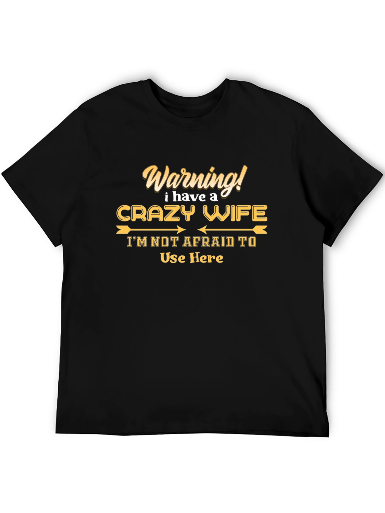 Funny Warning Crazy Wife Graphic Tee