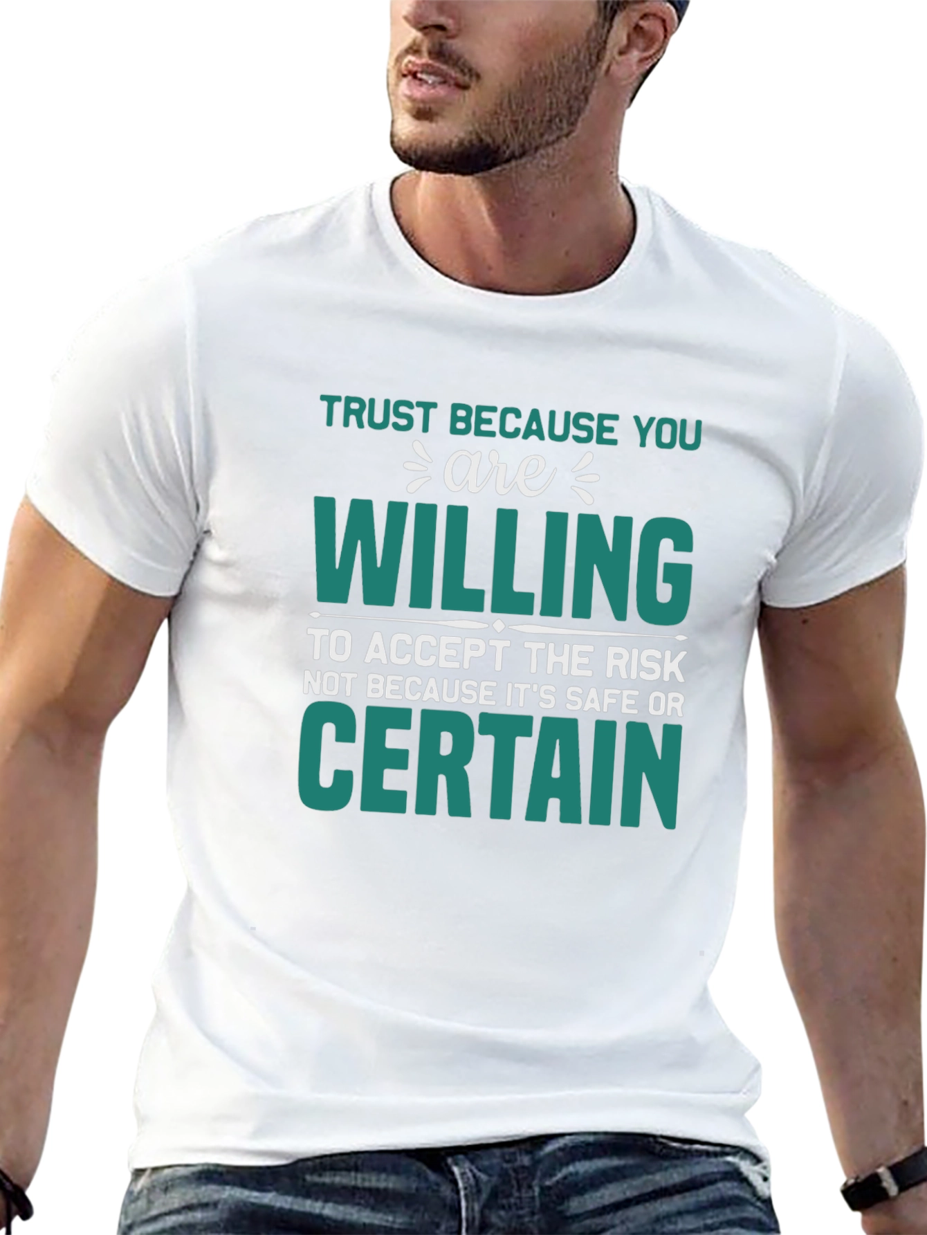 Trust Because You Are Willing Graphic Tee