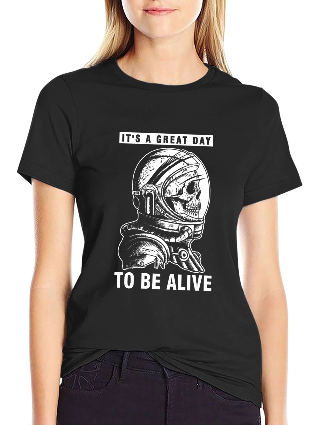 Its a Great Day to be Alive T-Shirt