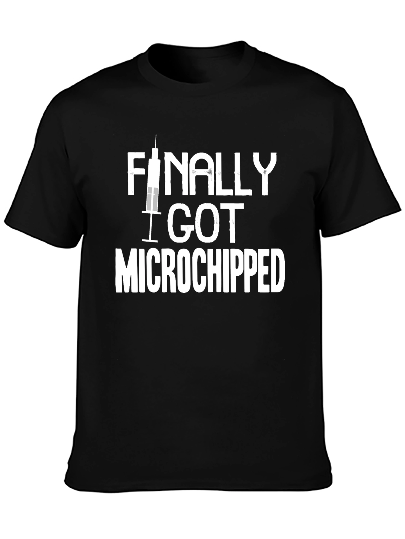 Finally Got Microchipped - Novelty T-Shirt