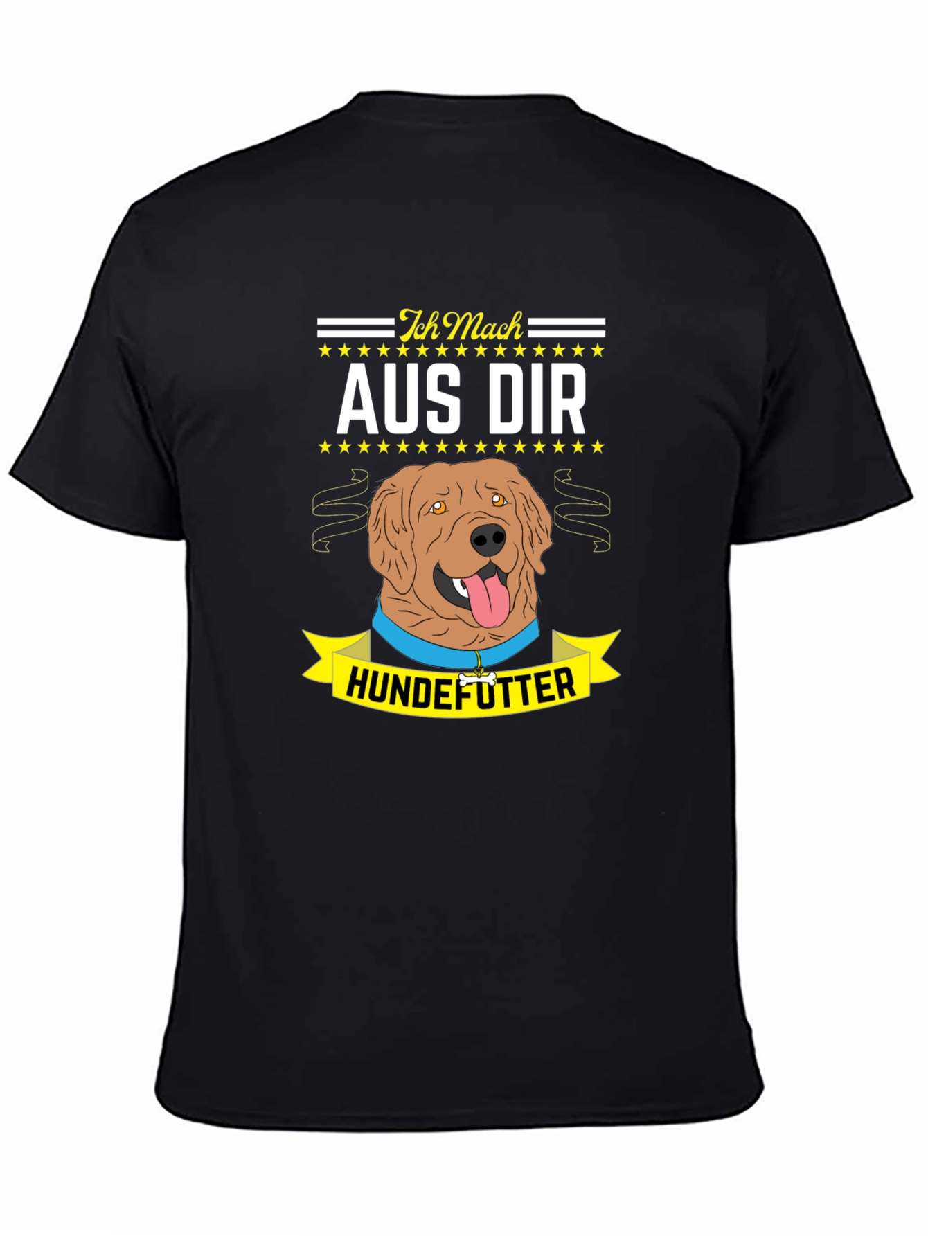 Ich Mach Aus Dir Hundefutter T-Shirt
