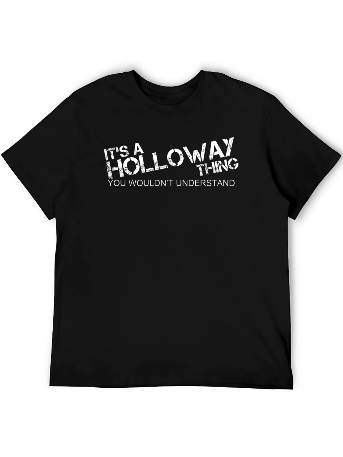 Its a Holloway Thing T-Shirt