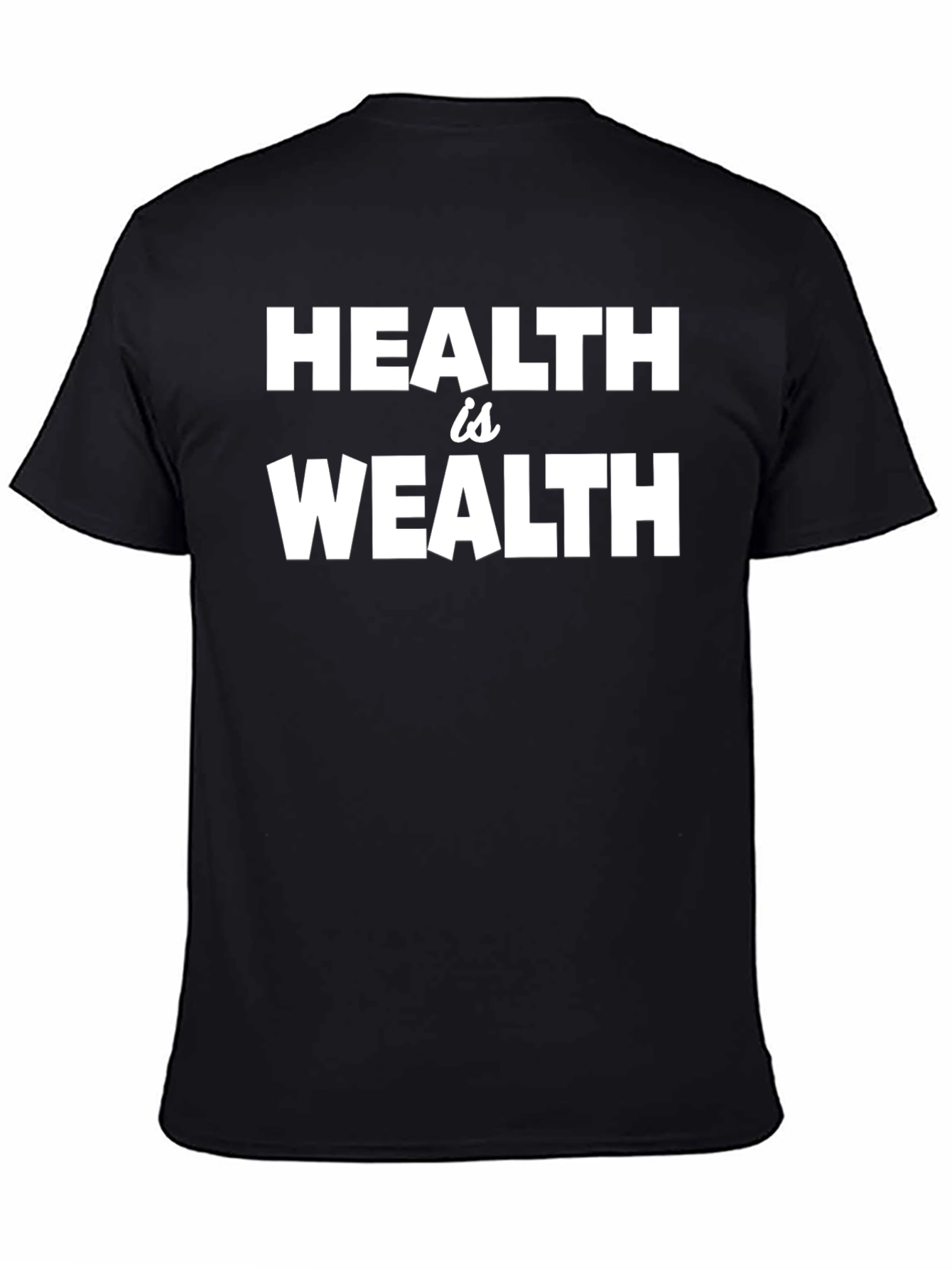 Health is Wealth Graphic T-Shirt