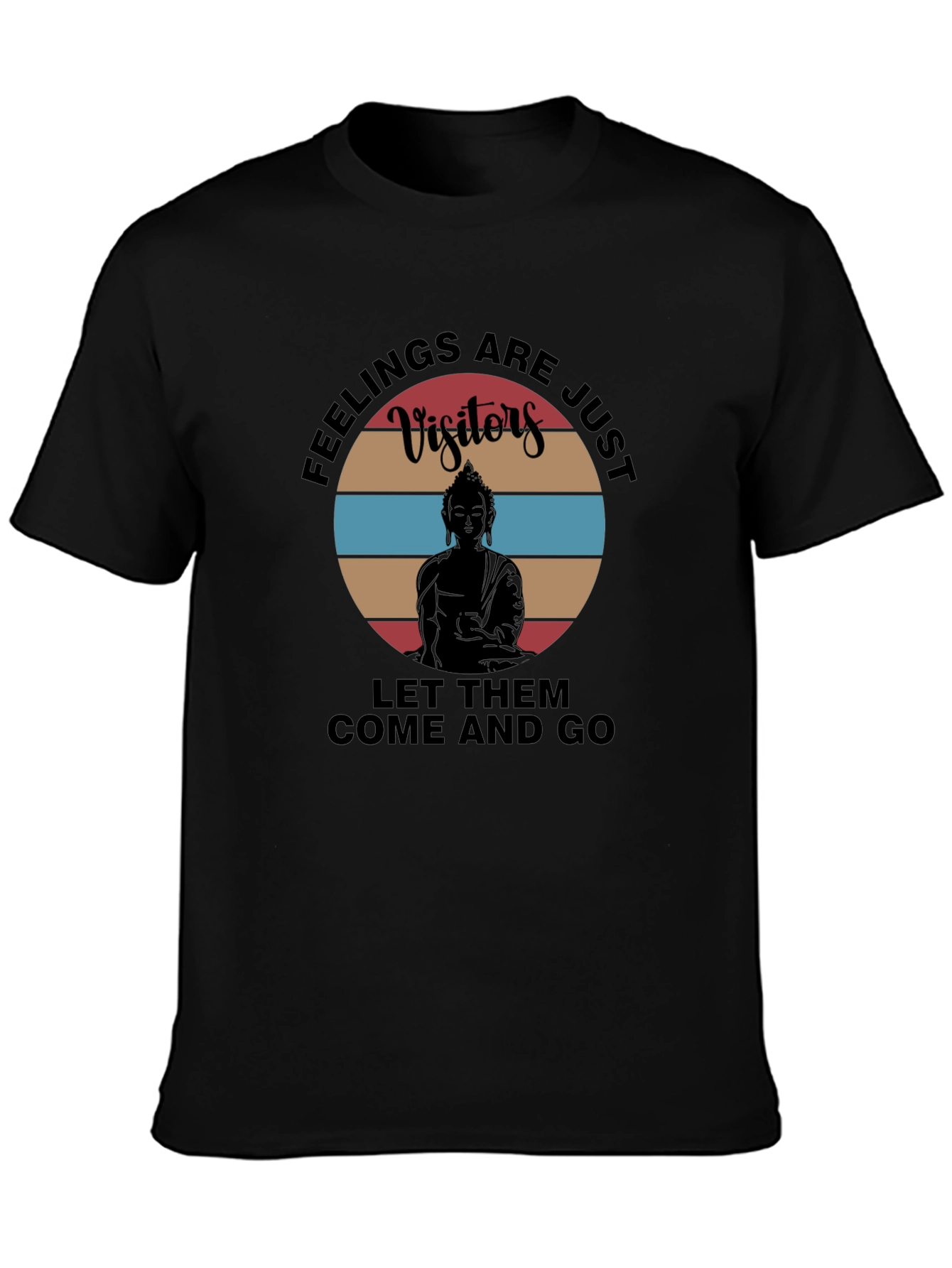 Feelings Are Just Visitors T-Shirt