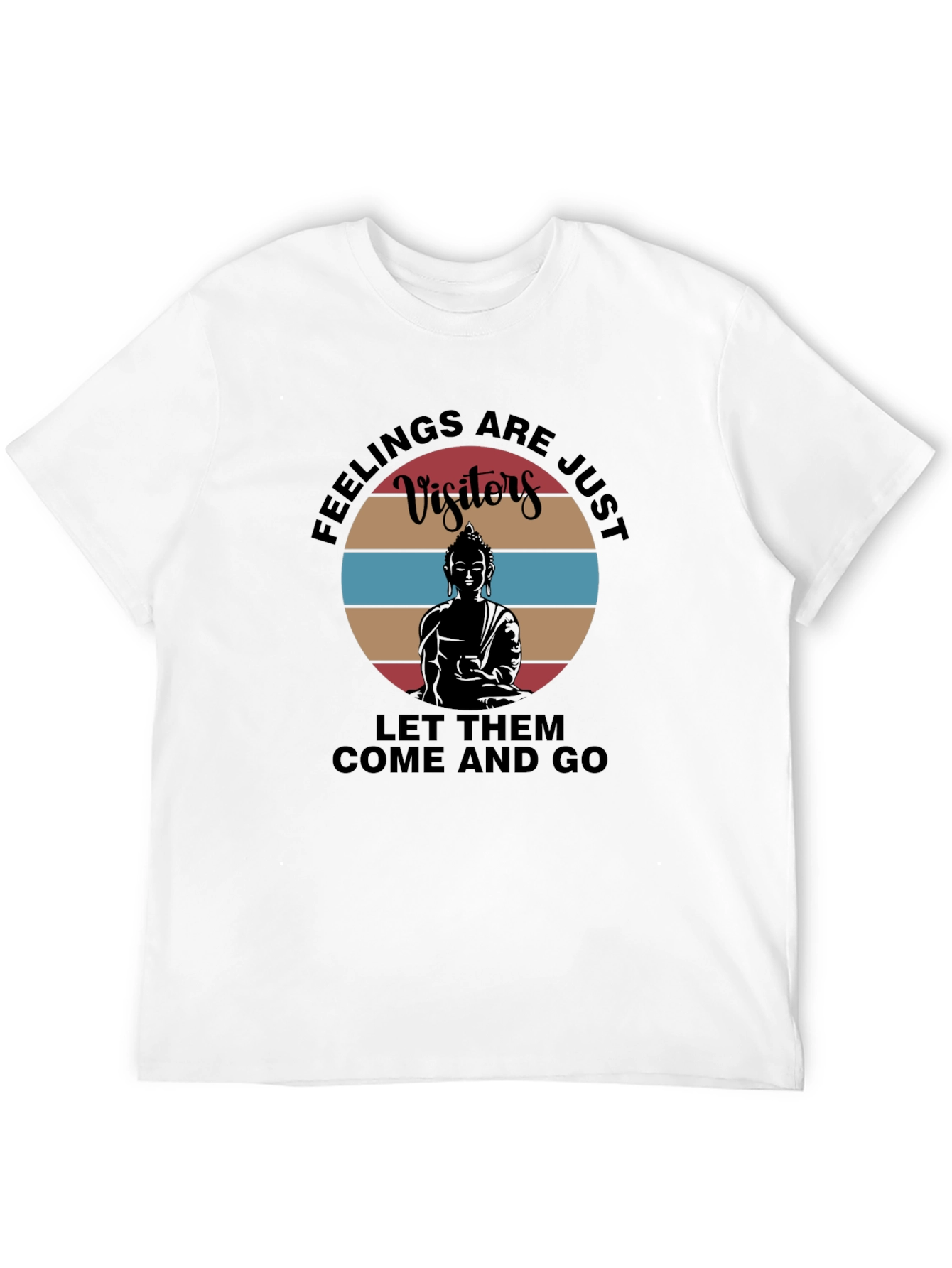 Feelings Are Just Visitors T-Shirt
