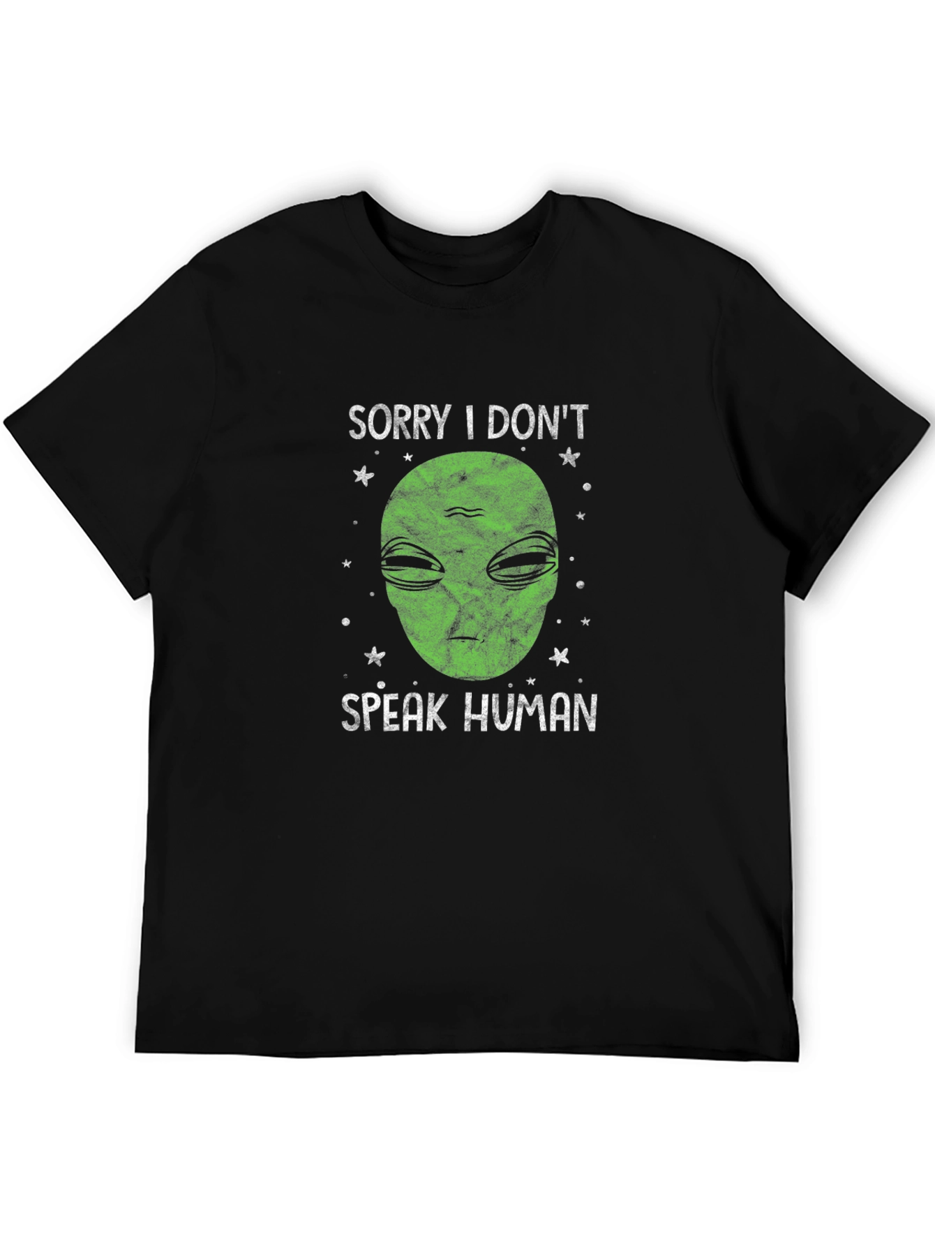 Sorry I Dont Speak Human Alien Graphic T-Shirt