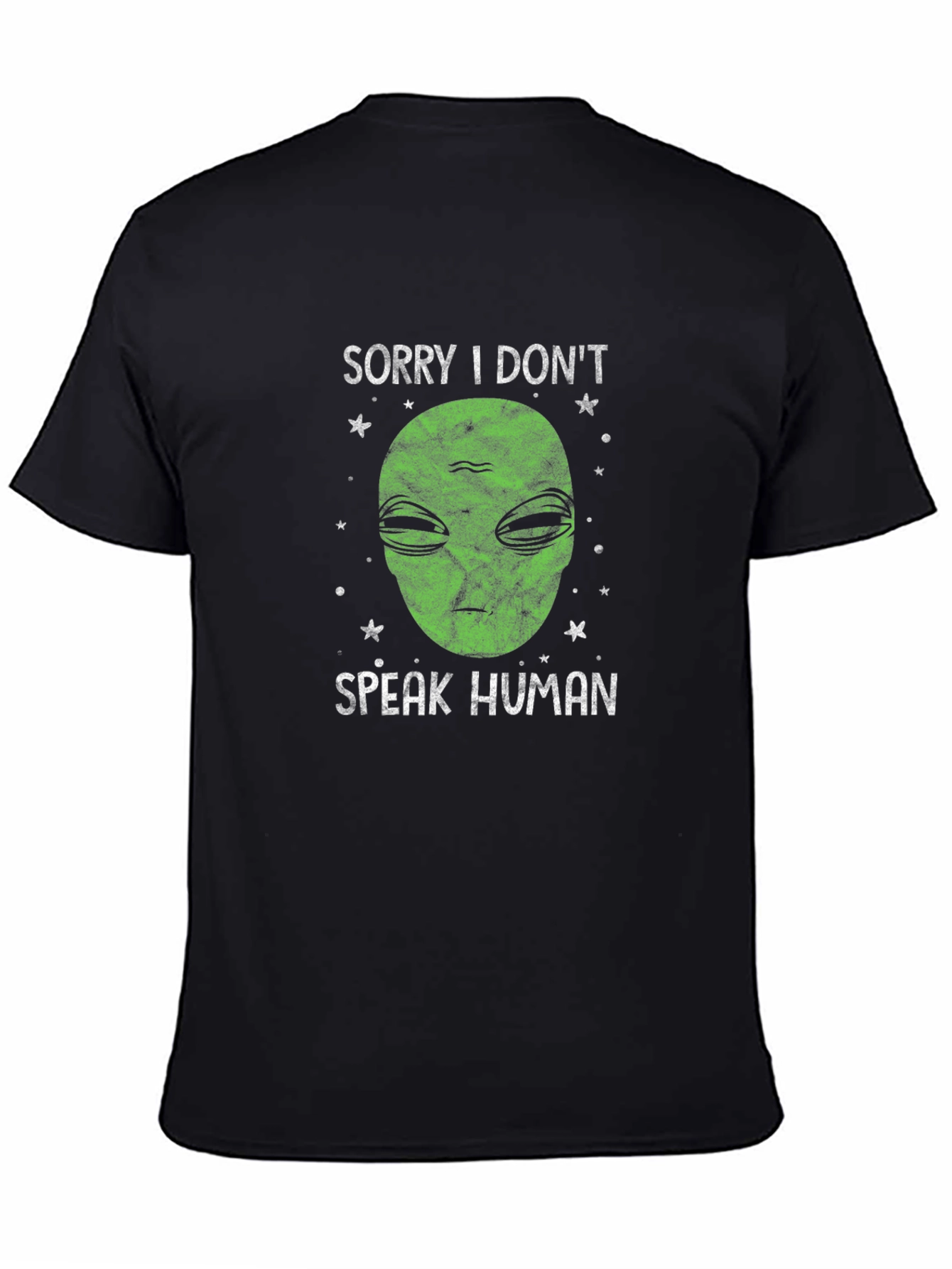 Sorry I Dont Speak Human Alien Graphic T-Shirt