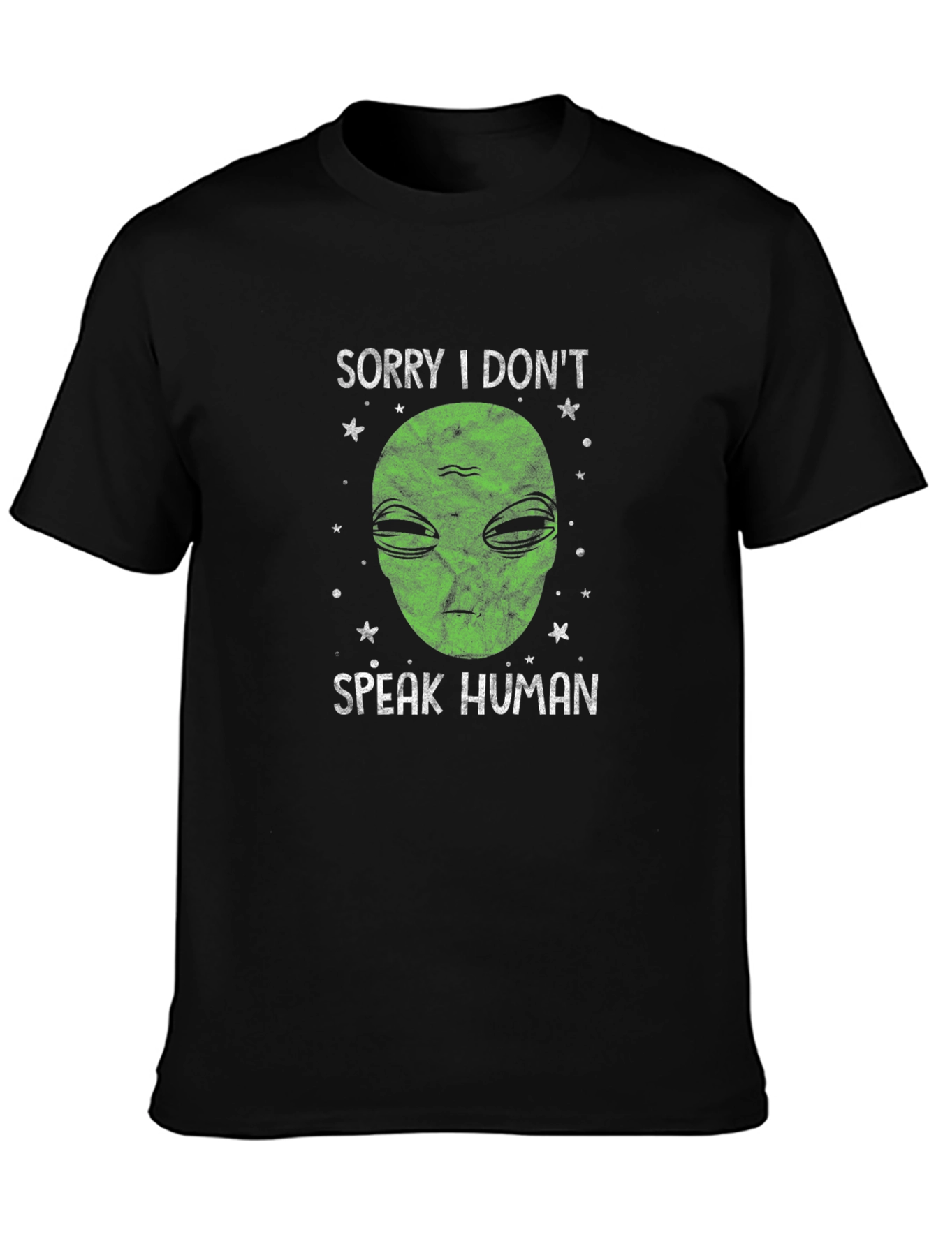 Sorry I Dont Speak Human Alien Graphic T-Shirt