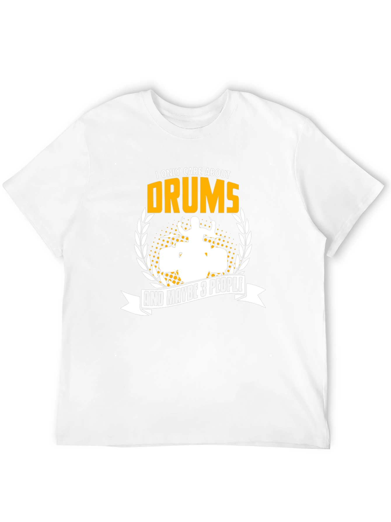 Drummer T-Shirt - I Only Care About Drums