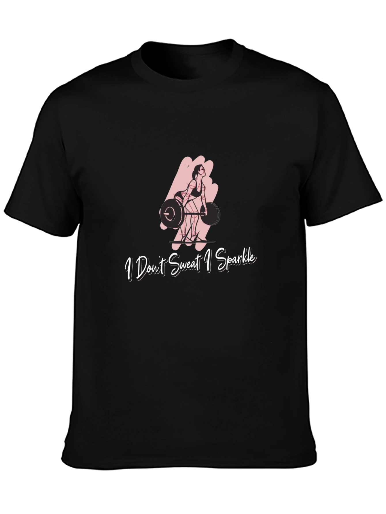 I Dont Sweat I Sparkle Fitness Graphic Tee