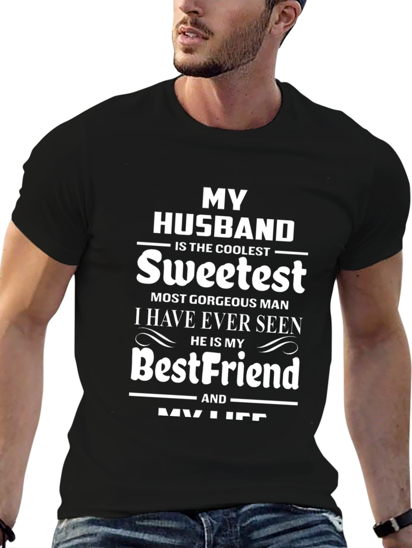My Husband T-Shirt - Coolest Sweetest Best Friend