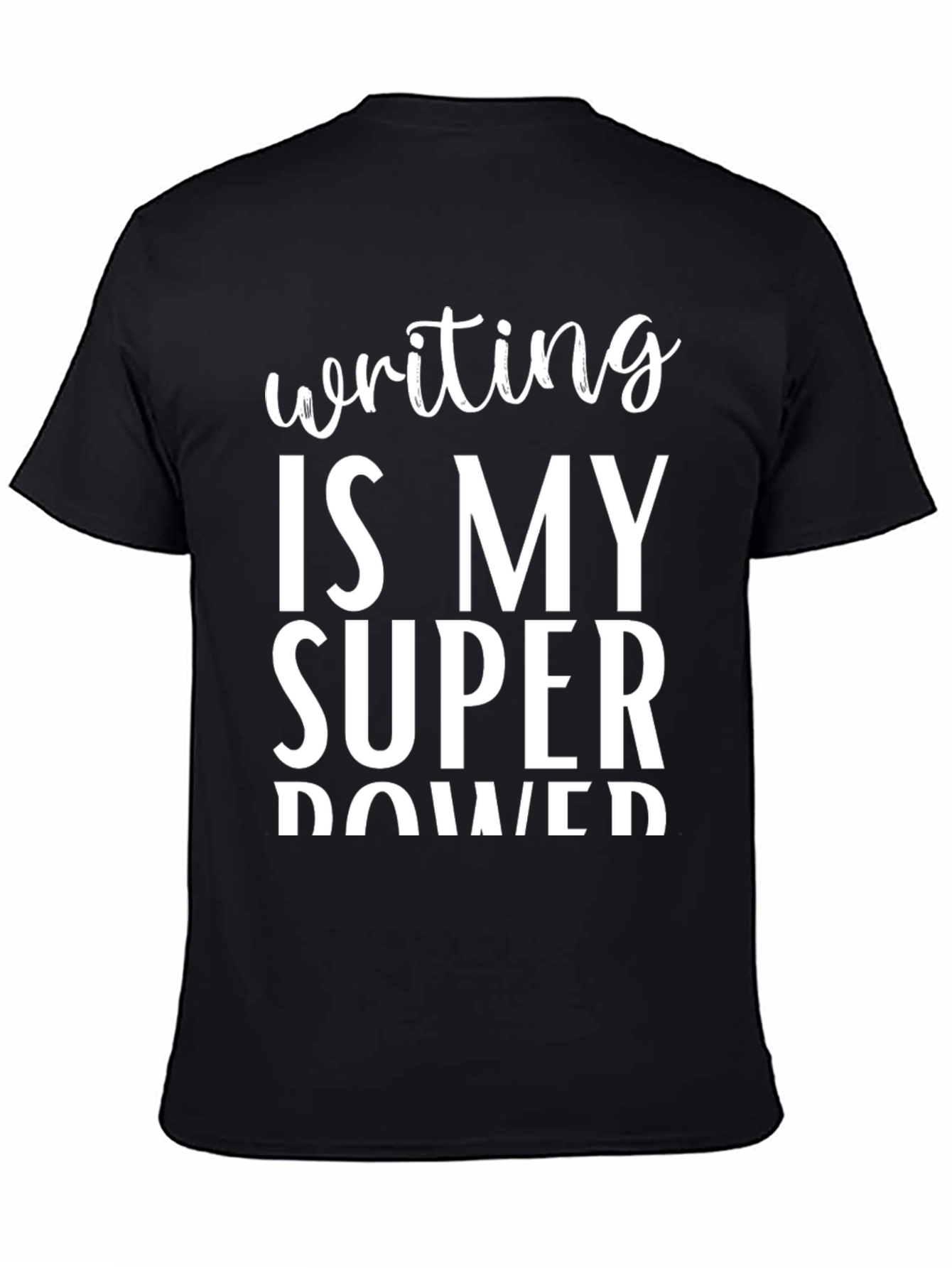 Writing is My Super Power Graphic Tee