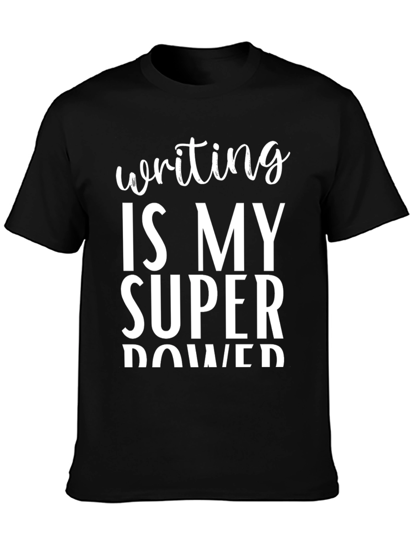 Writing is My Super Power Graphic Tee