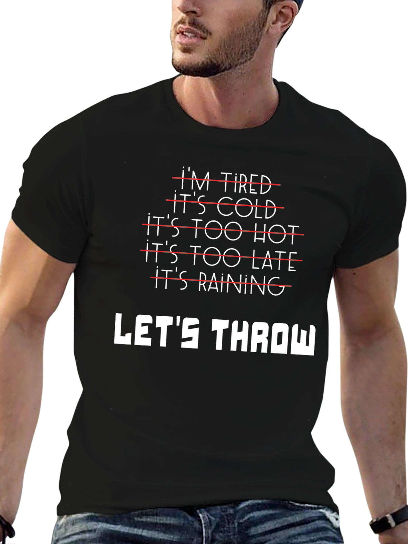 Lets Throw T-Shirt - Funny Excuses Tee