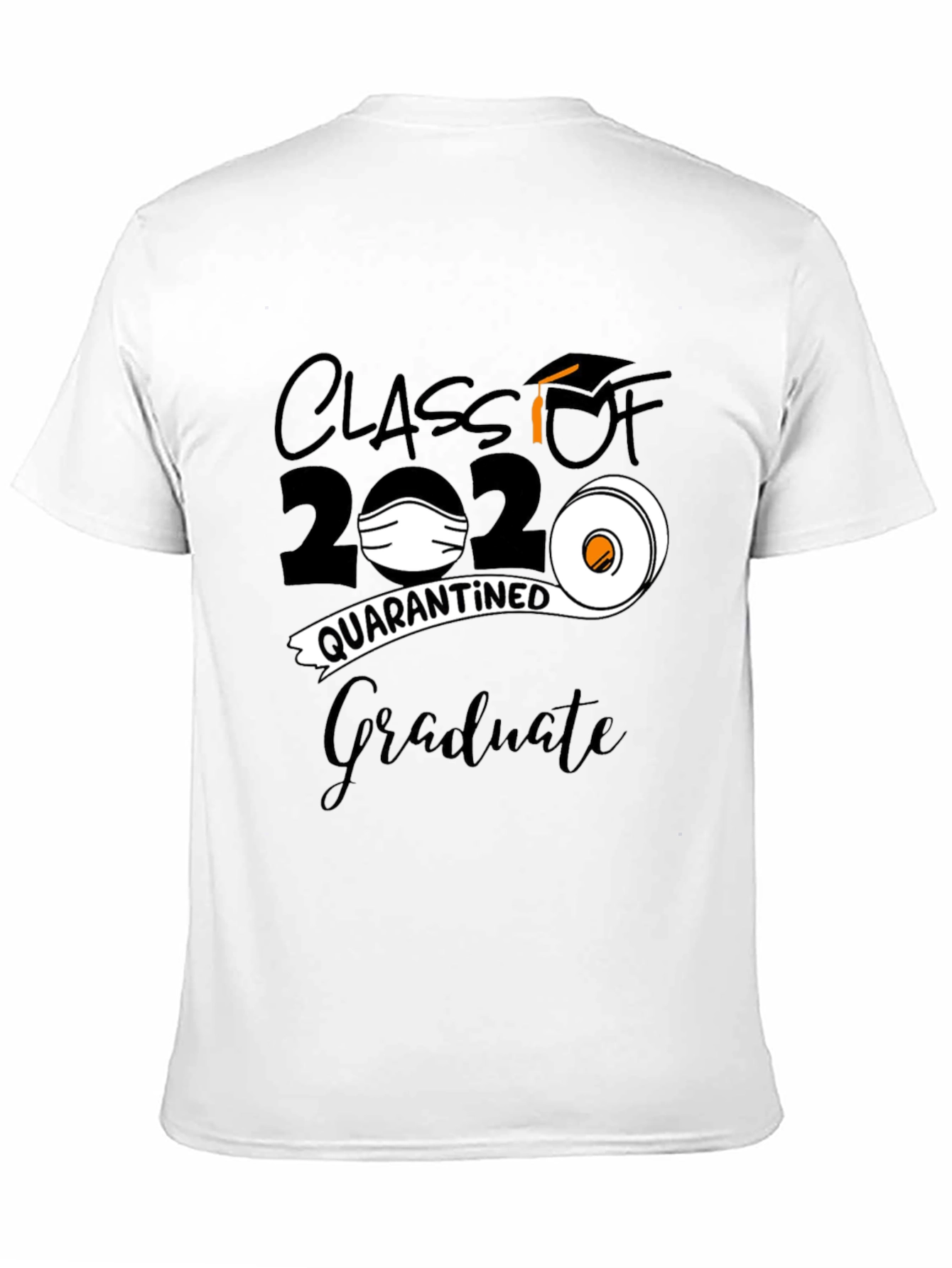Class of 2020 Quarantined Graduate T-Shirt