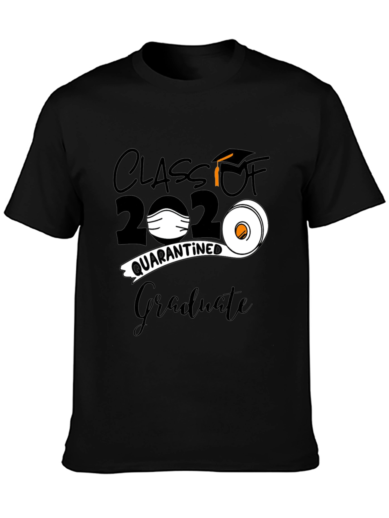 Class of 2020 Quarantined Graduate T-Shirt