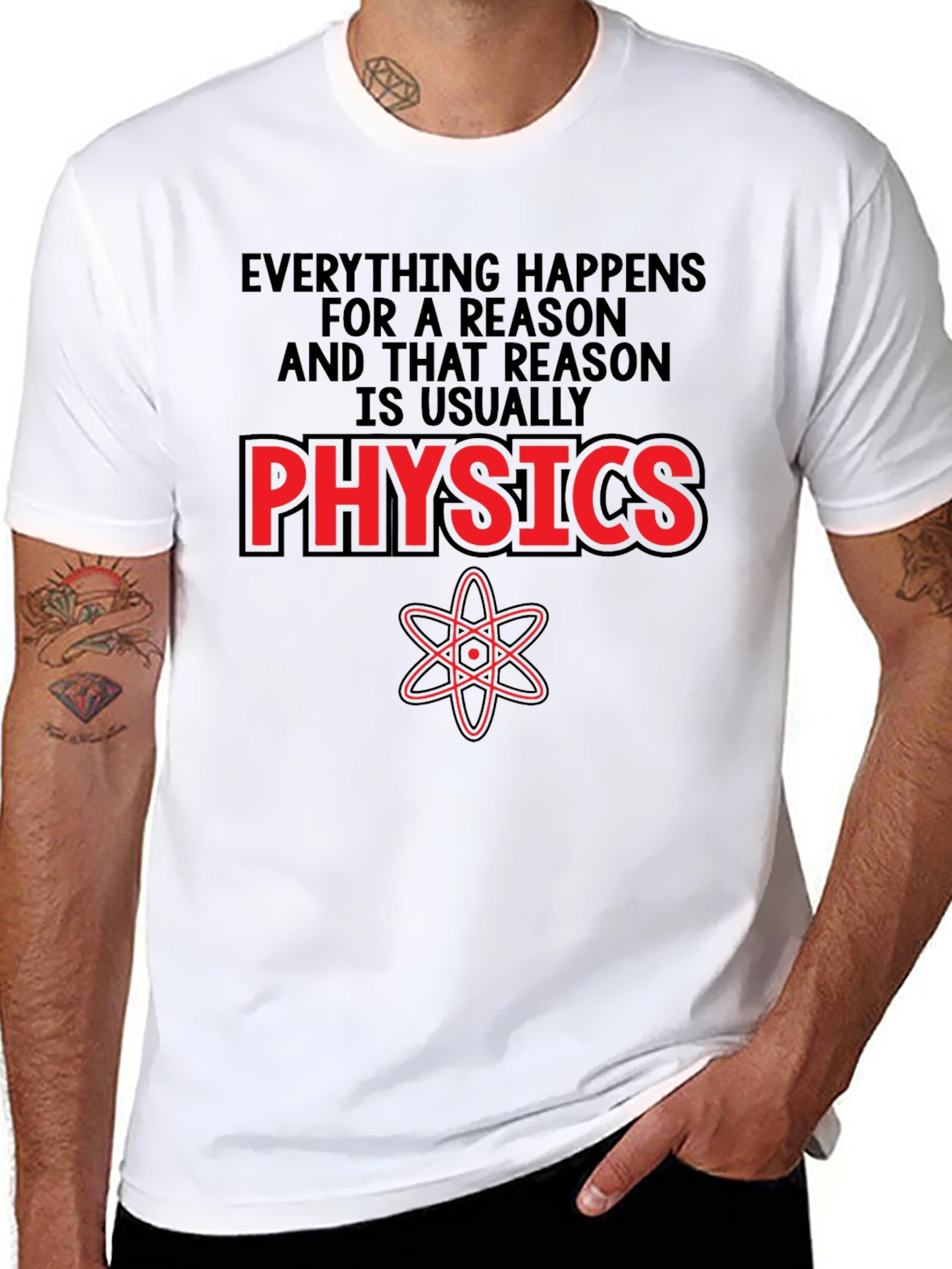 Physics T-Shirt - Everything Happens For A Reason