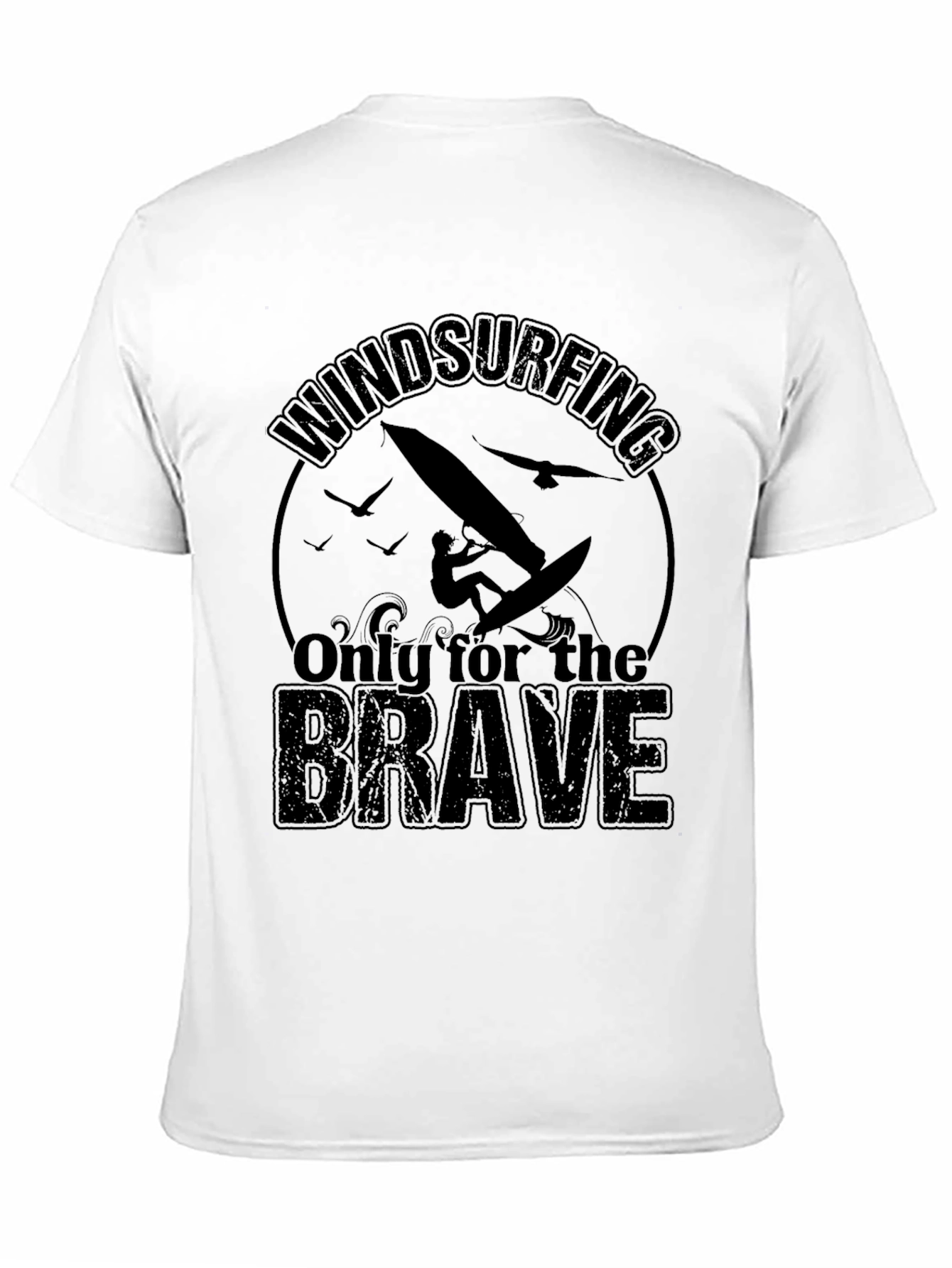 Windsurfing T-Shirt - Only for the Brave Tee