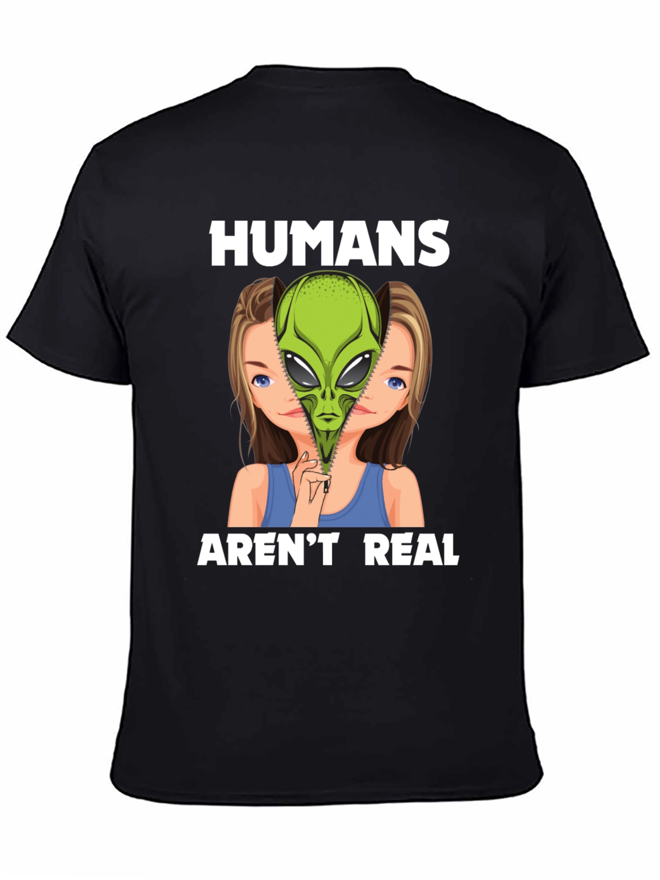 Humans Arent Real Alien Graphic T-Shirt