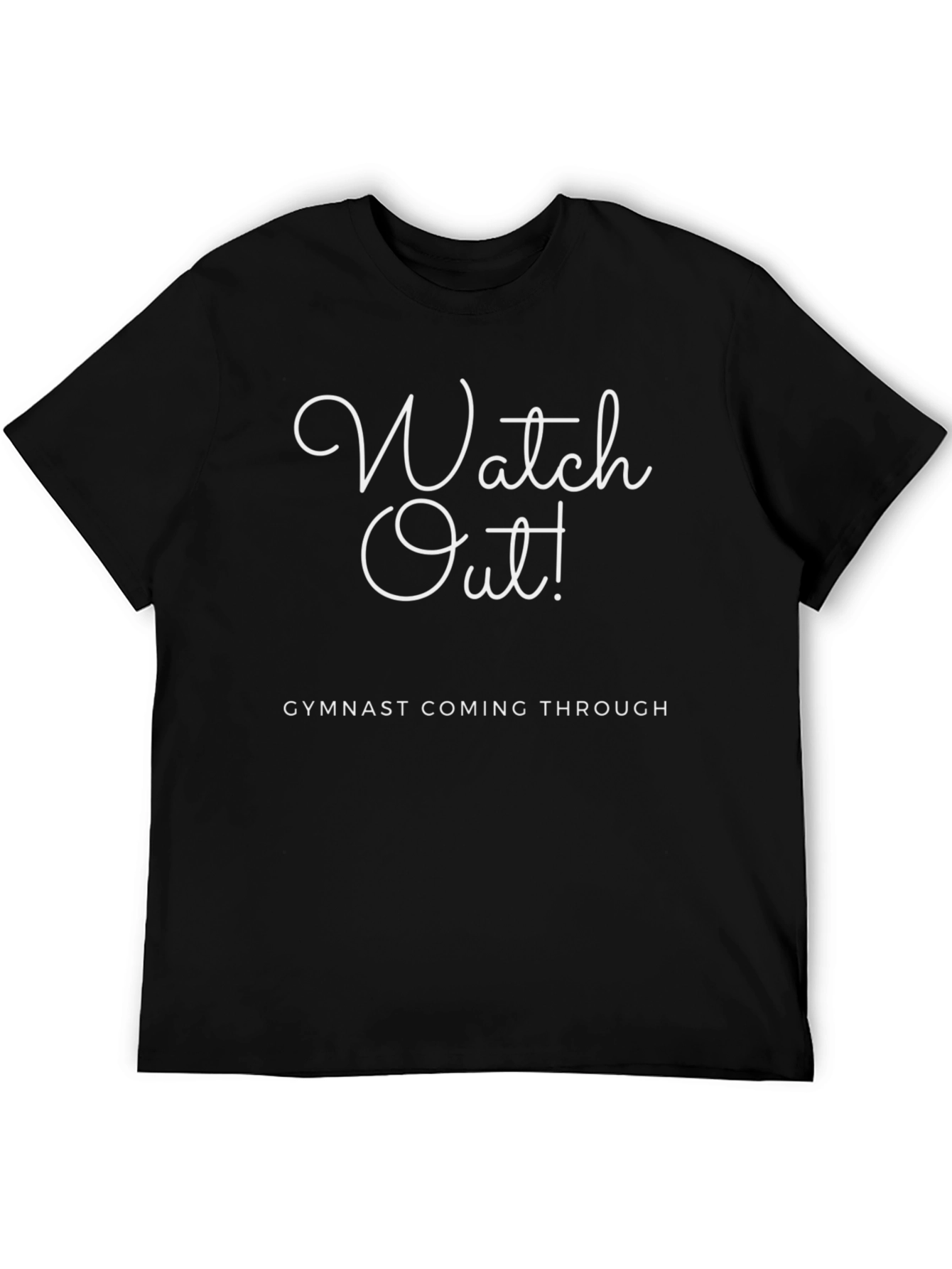 Gymnast Tee: Watch Out! Coming Through T-Shirt