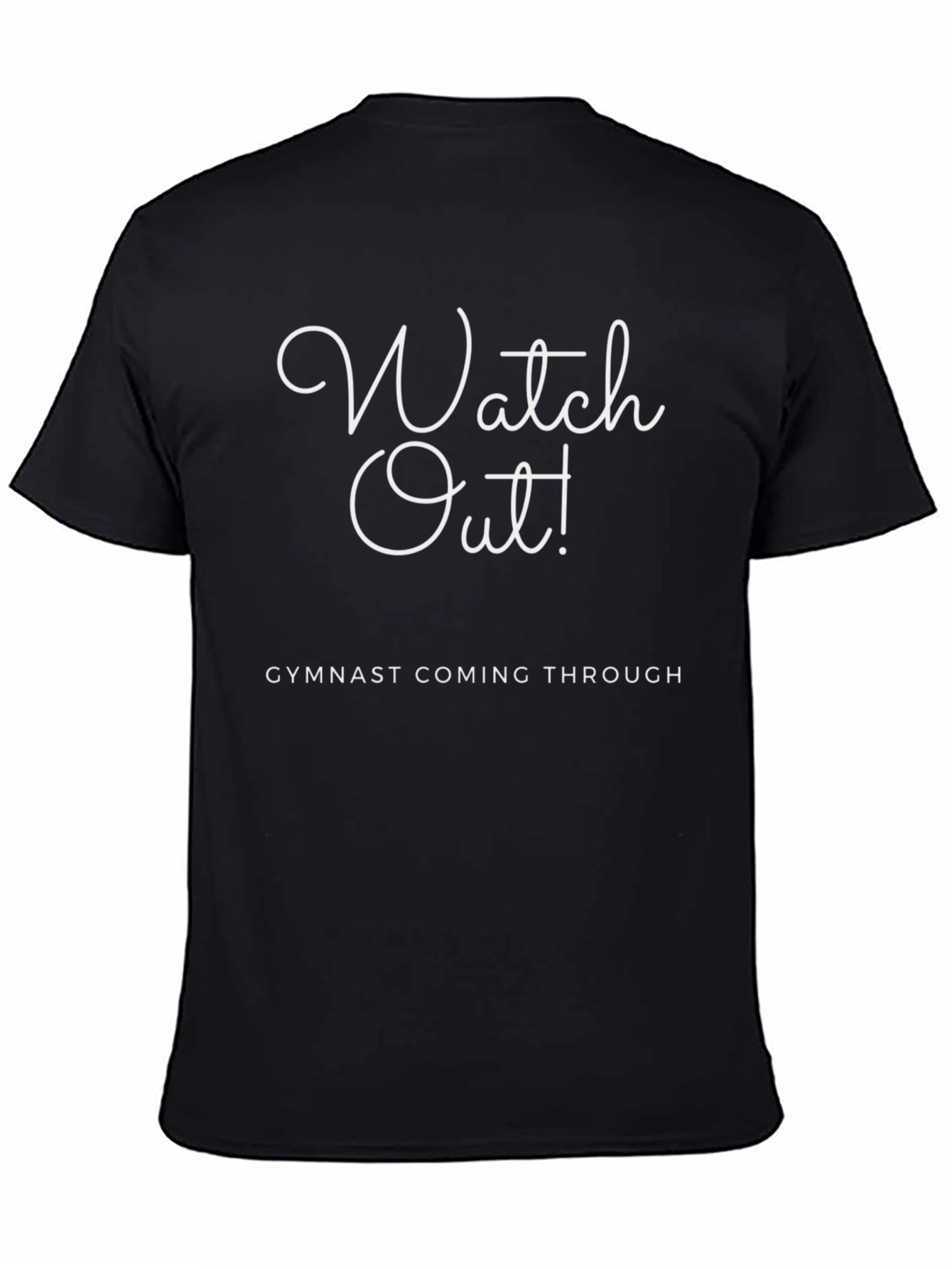 Gymnast Tee: Watch Out! Coming Through T-Shirt