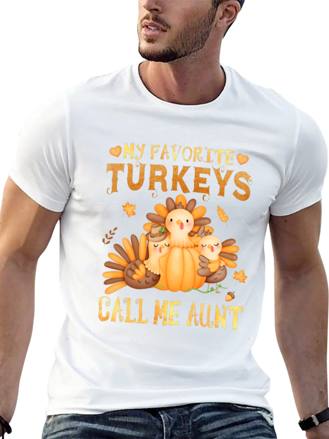 My Favorite Turkeys Call Me Aunt Thanksgiving T-Shirt