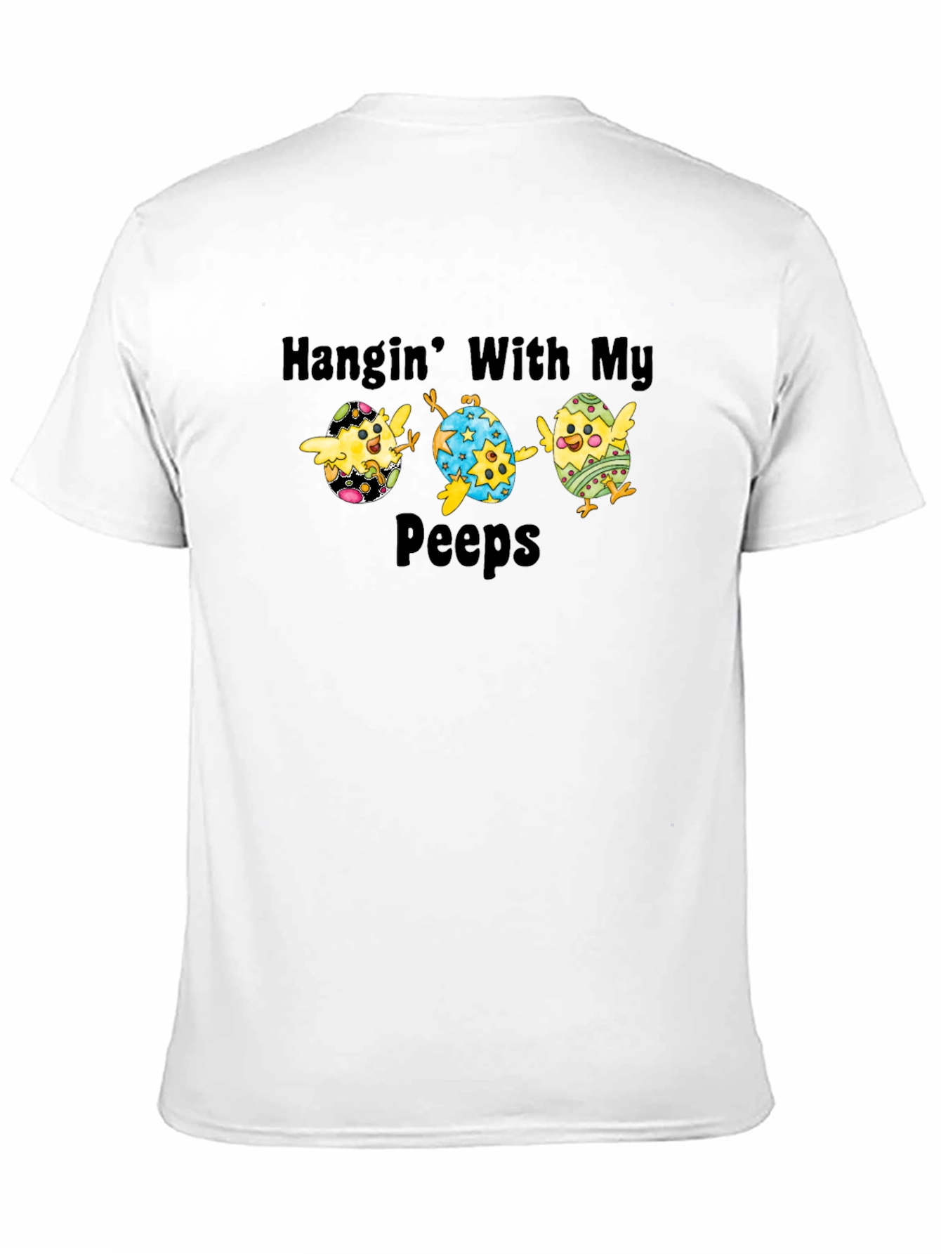 Hanging With My Peeps Easter T-Shirt