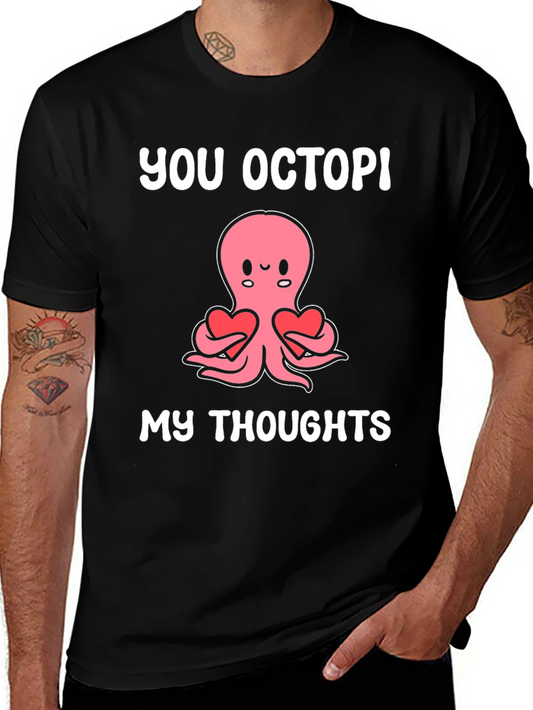 You Octopi My Thoughts Funny Octopus T-Shirt