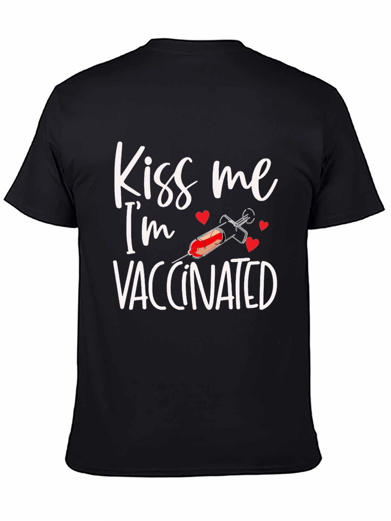 Kiss Me Im Vaccinated T-Shirt
