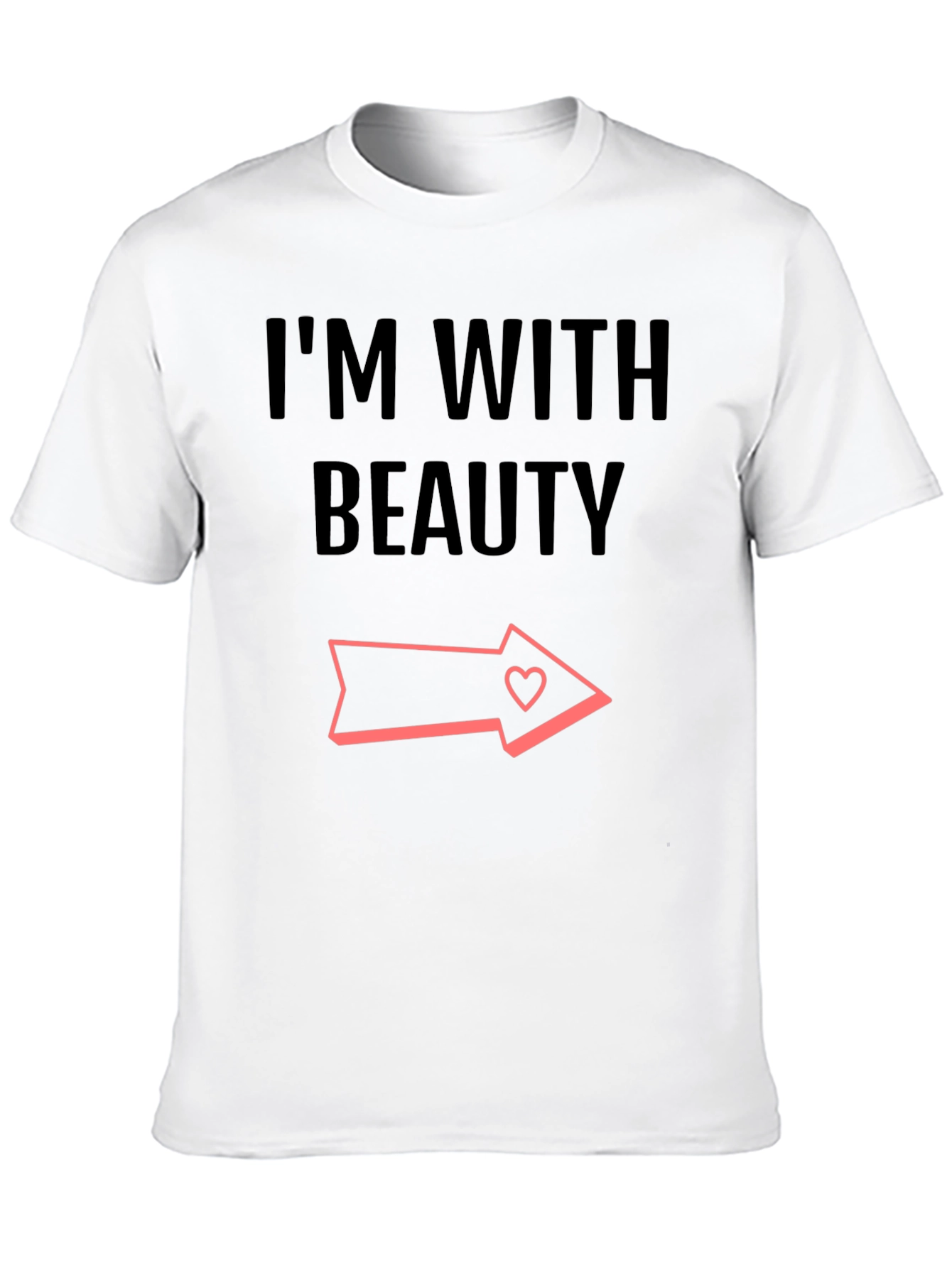 Im With Beauty Graphic T-Shirt