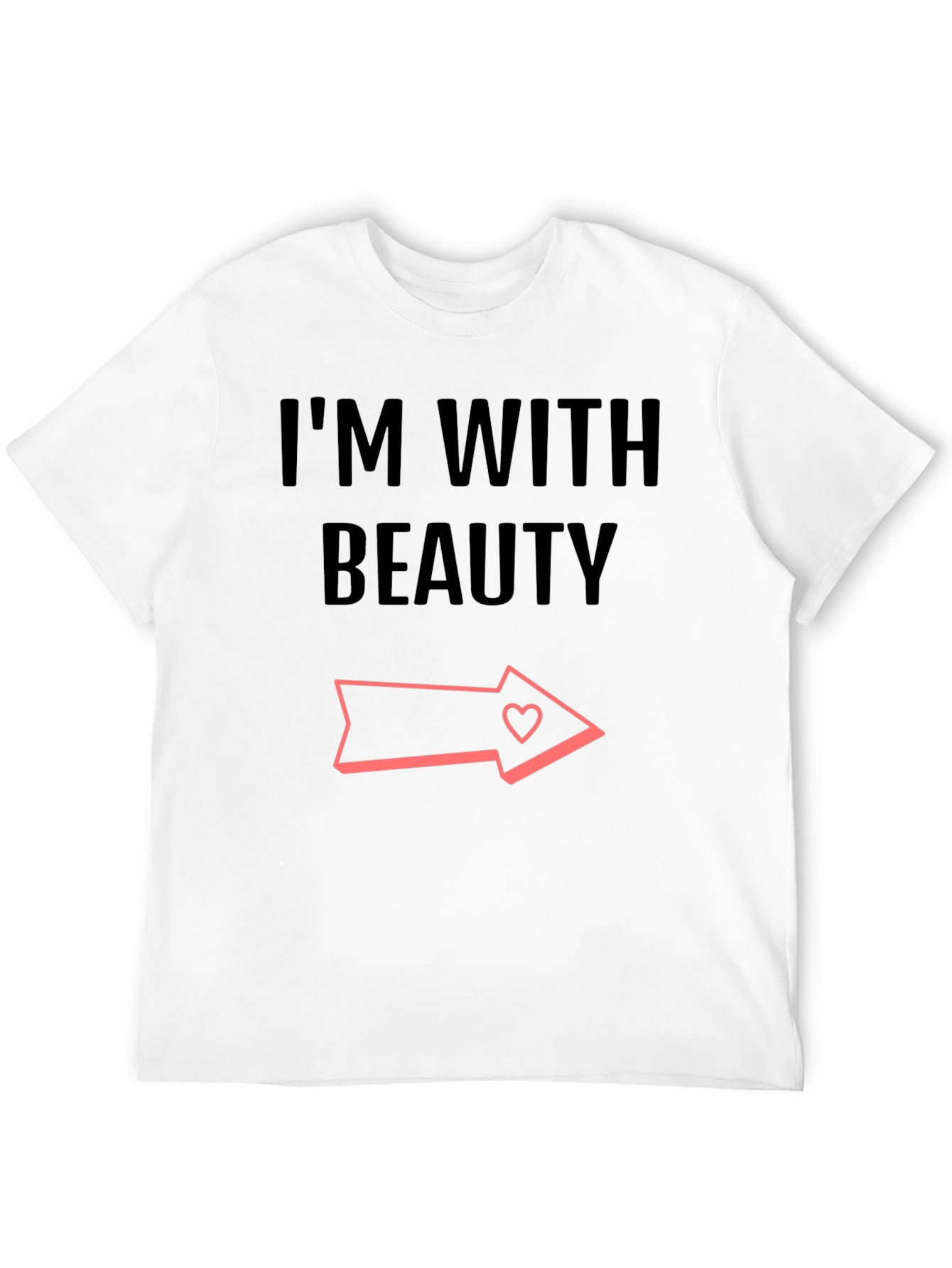 Im With Beauty Graphic T-Shirt