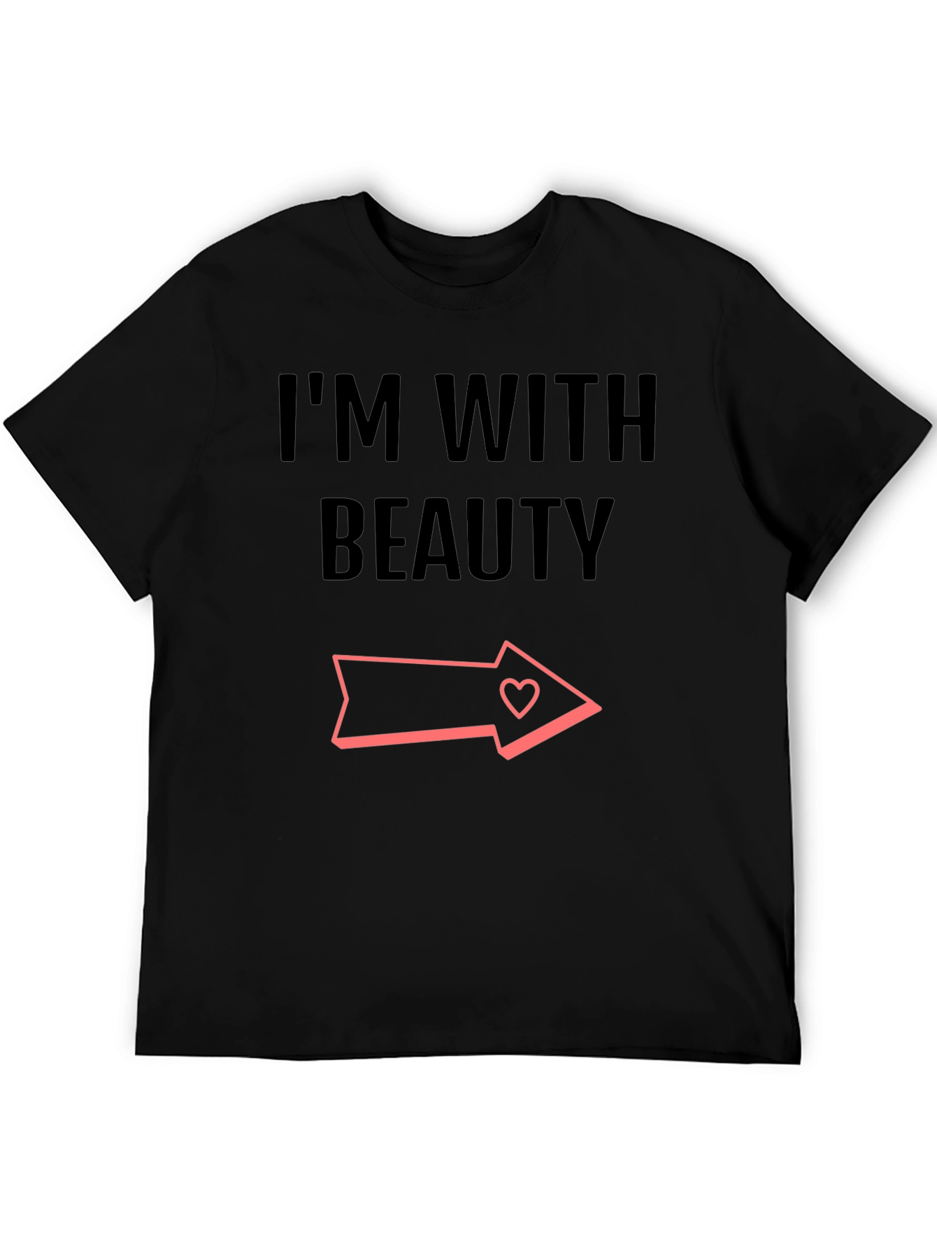 Im With Beauty Graphic T-Shirt