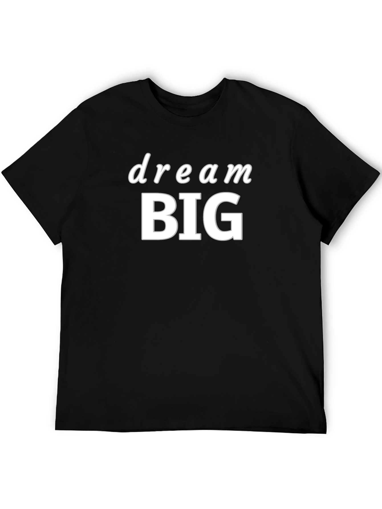 Dream Big Black T-Shirt