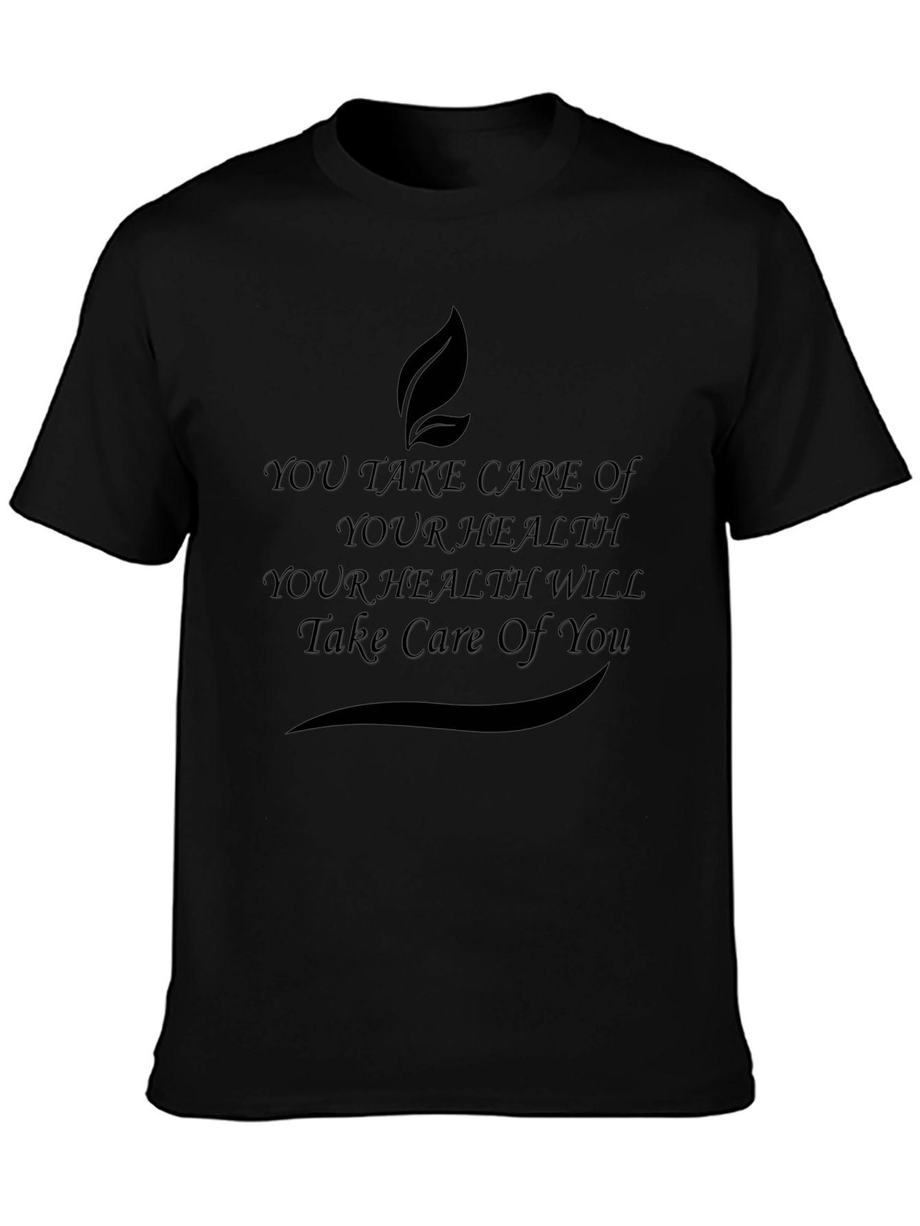 Health Quote Black T-Shirt - Self Care Message