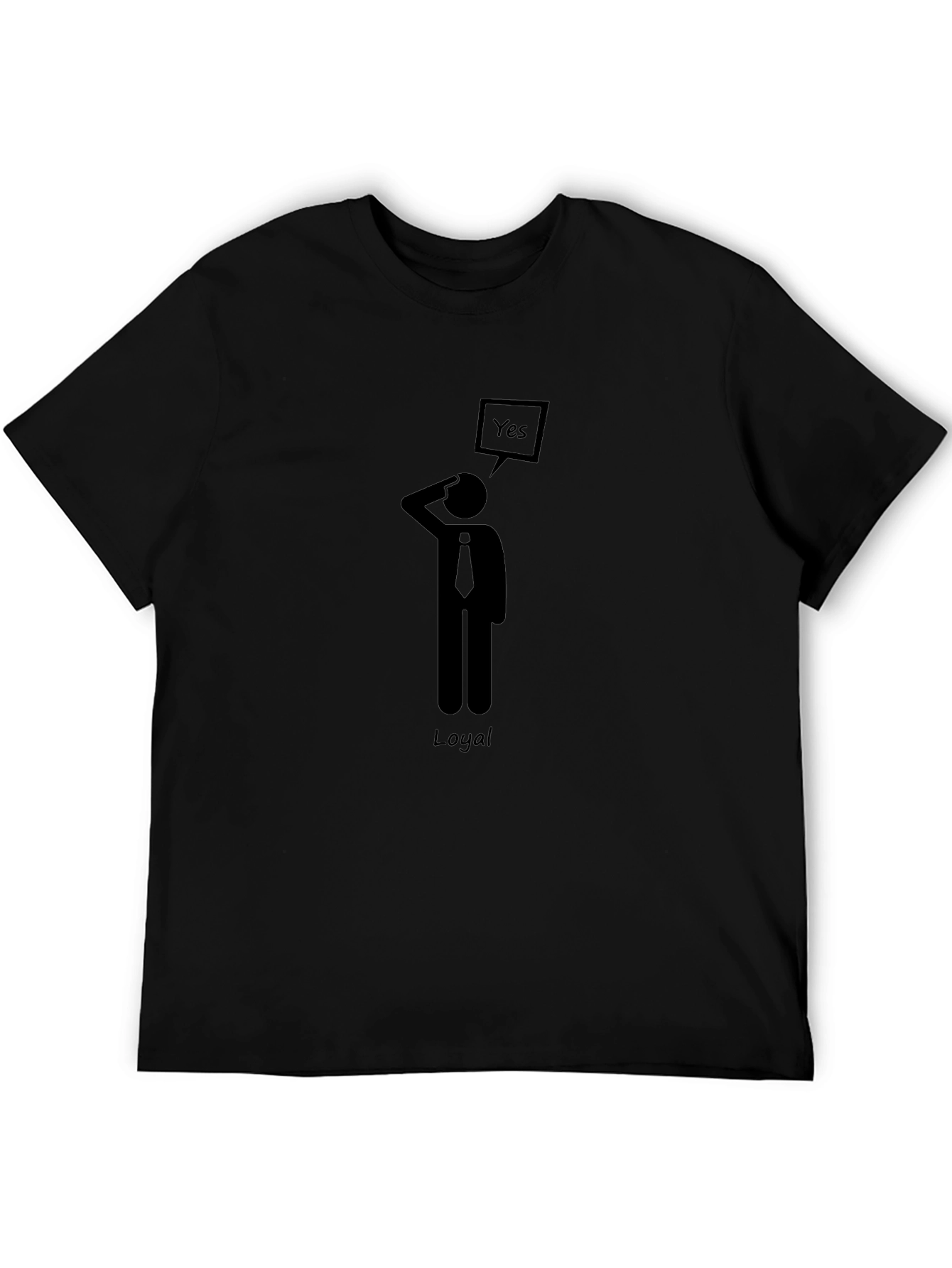 Loyal Yes Mens Black Graphic T-Shirt