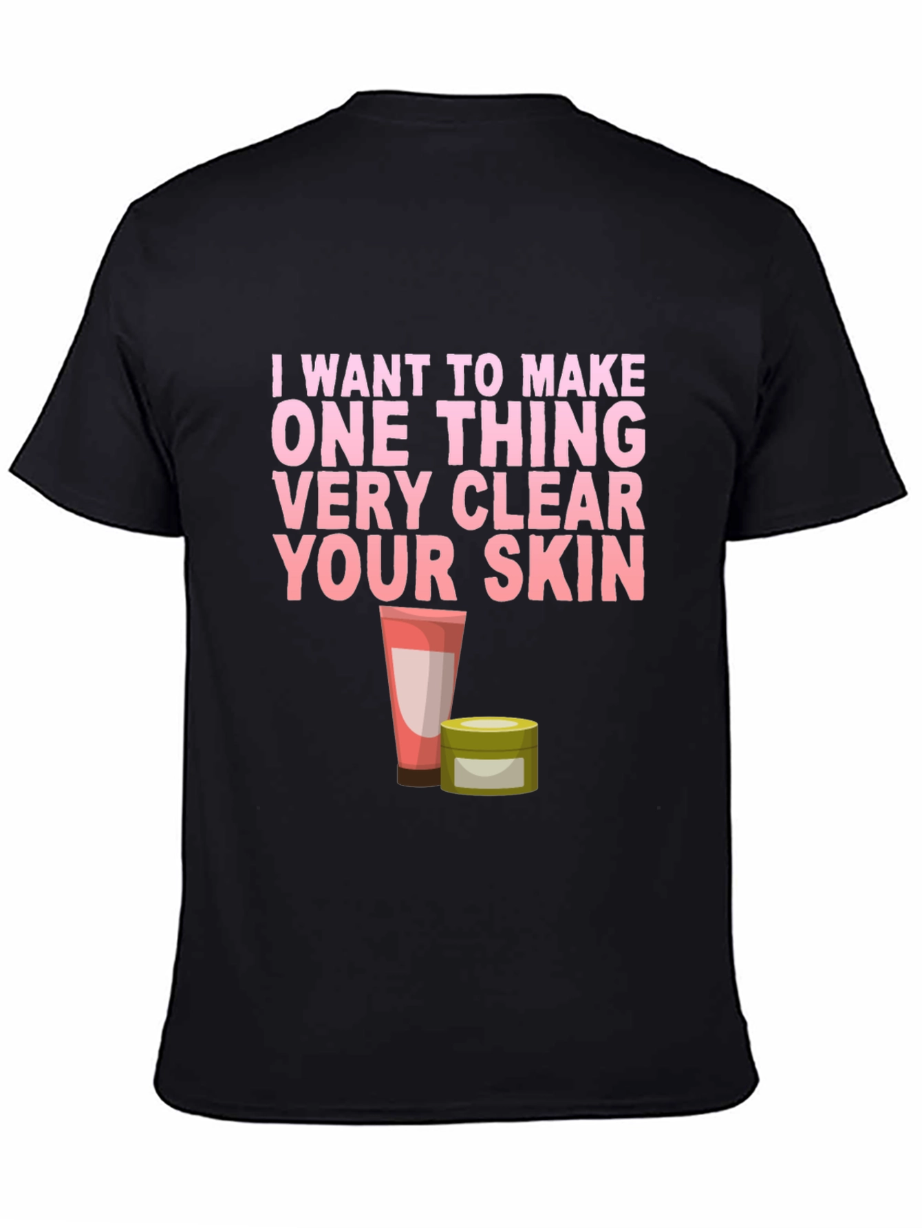 Skincare T-Shirt - Clear Your Skin