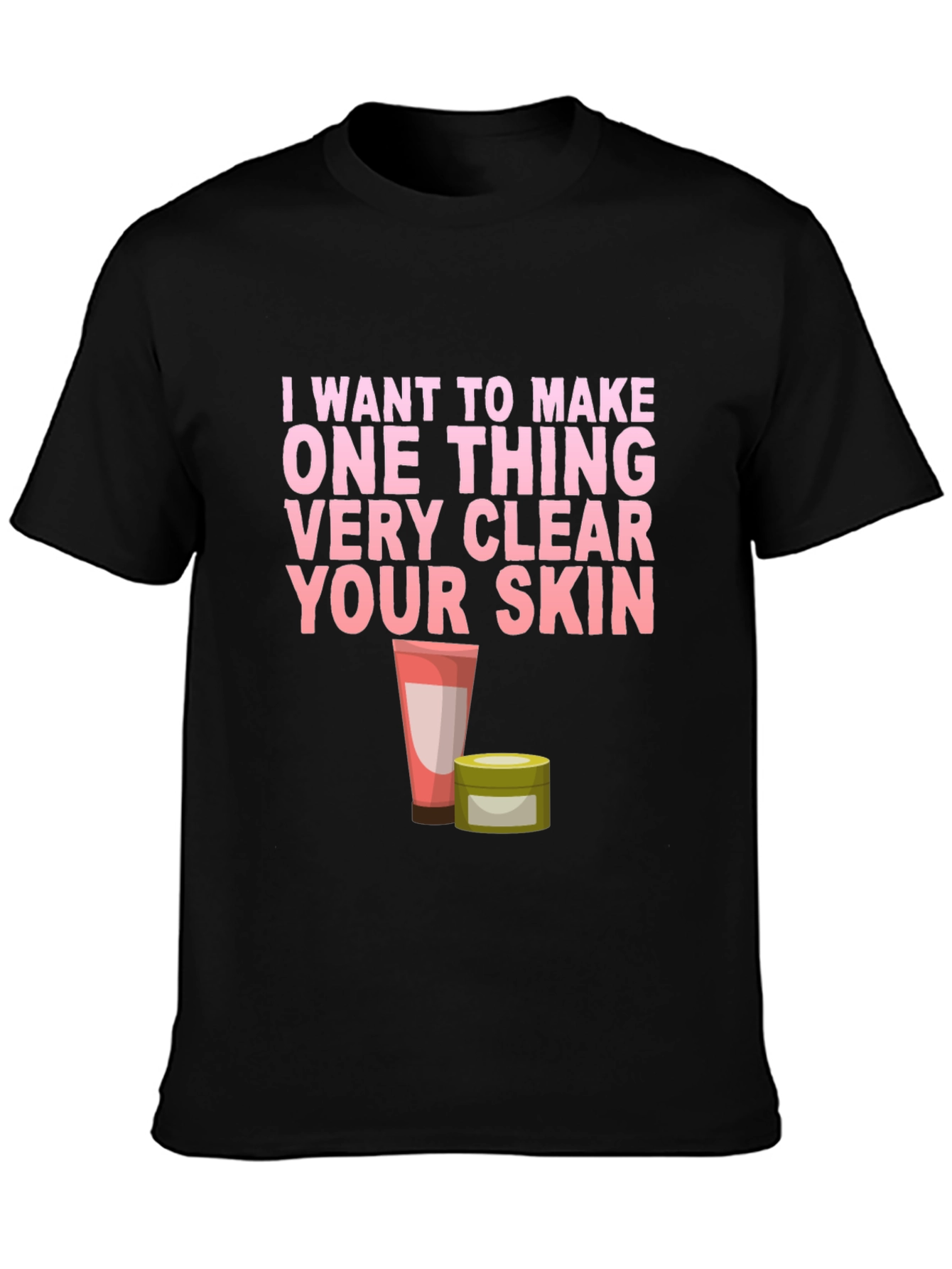 Skincare T-Shirt - Clear Your Skin