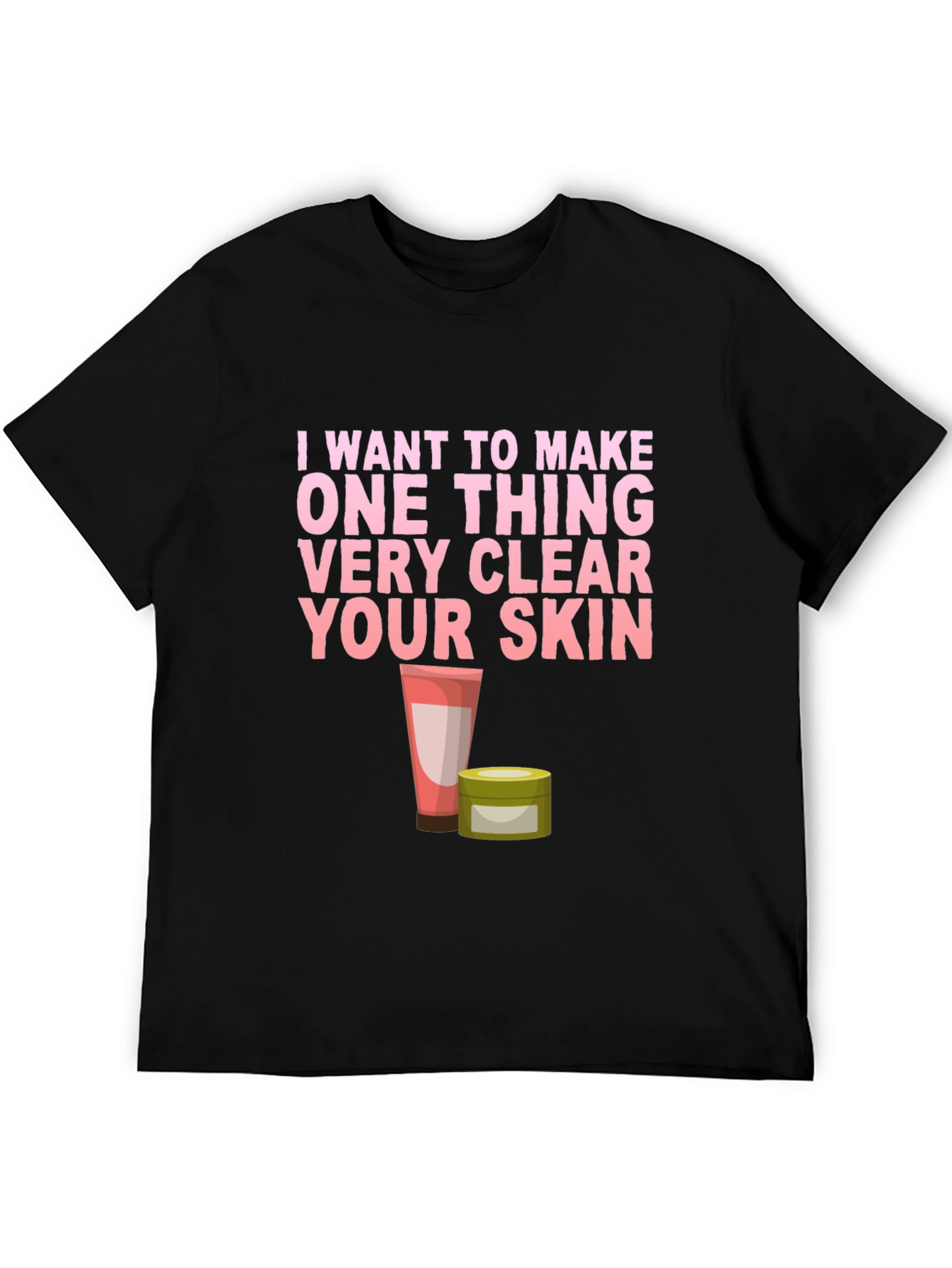 Skincare T-Shirt - Clear Your Skin