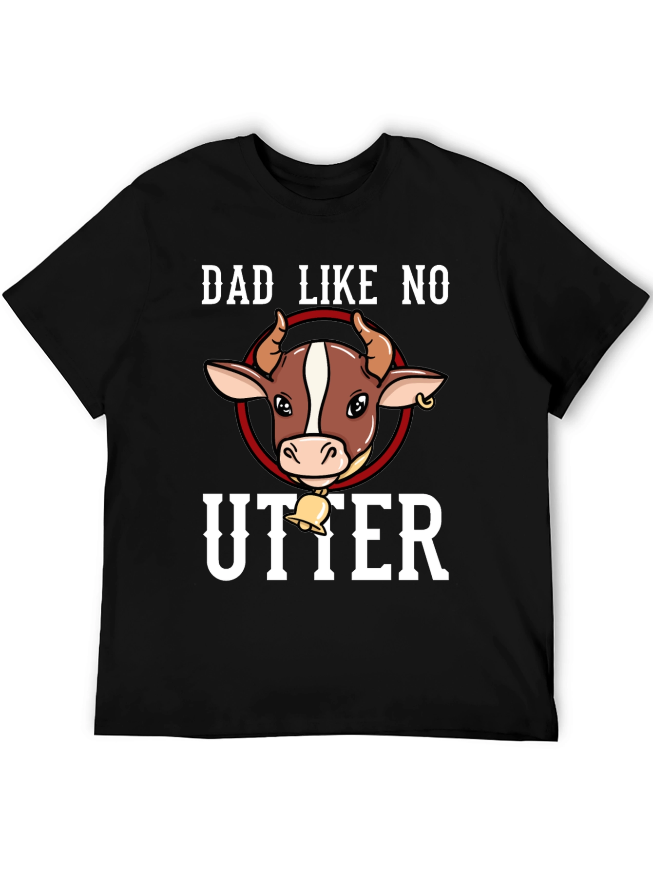 Dad Like No Utter T-Shirt