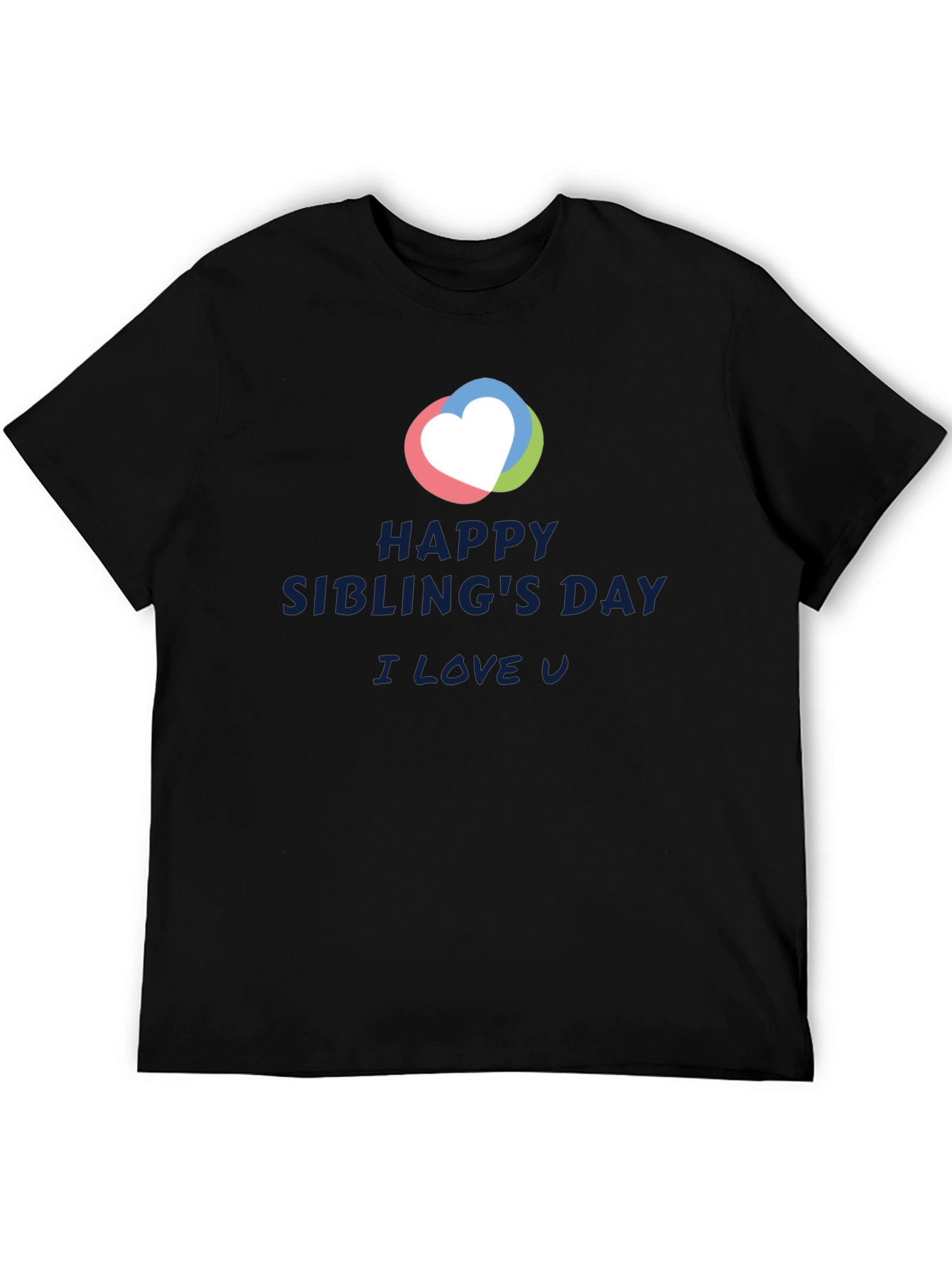 Happy Siblings Day T-Shirt - I Love You Tee
