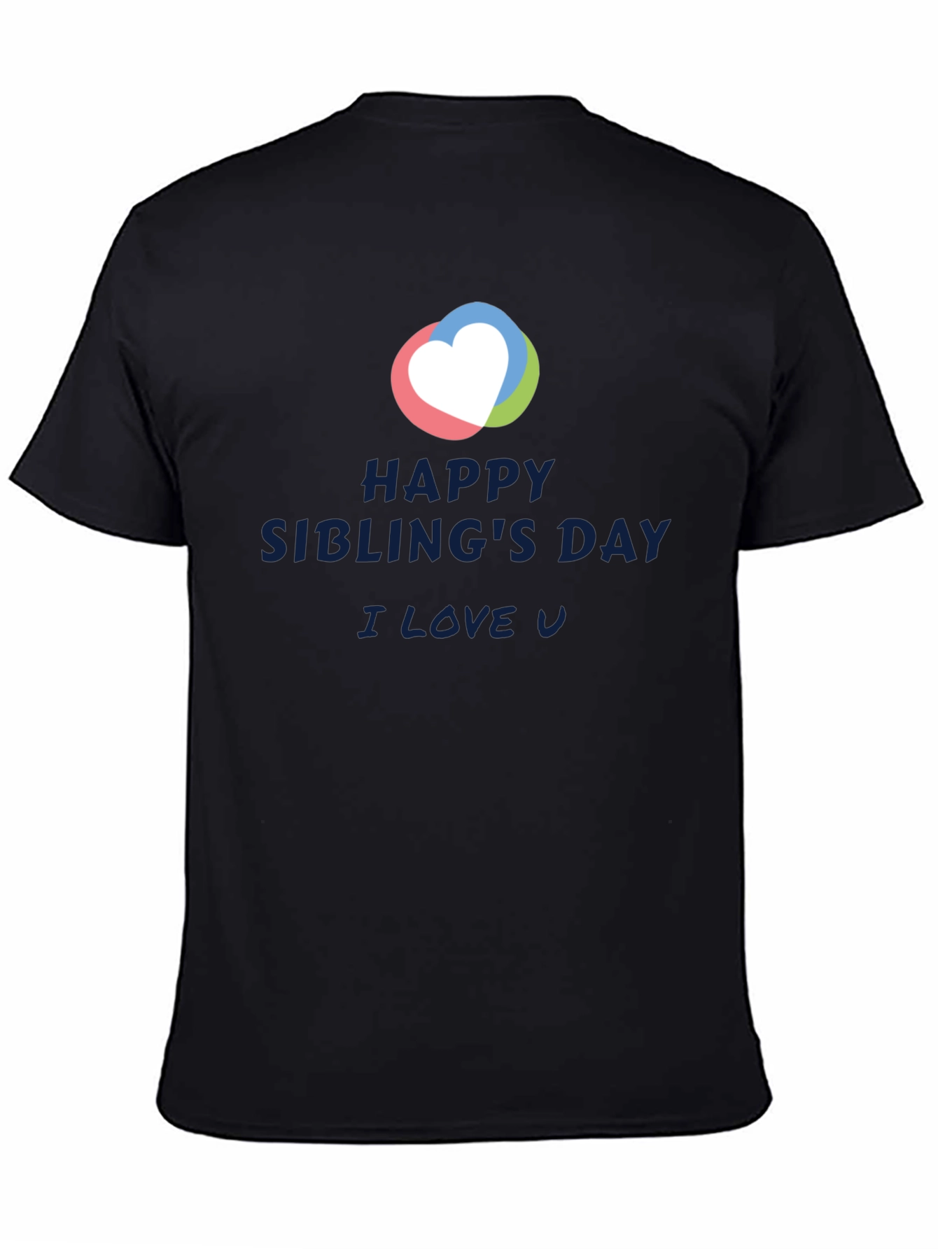 Happy Siblings Day T-Shirt - I Love You Tee