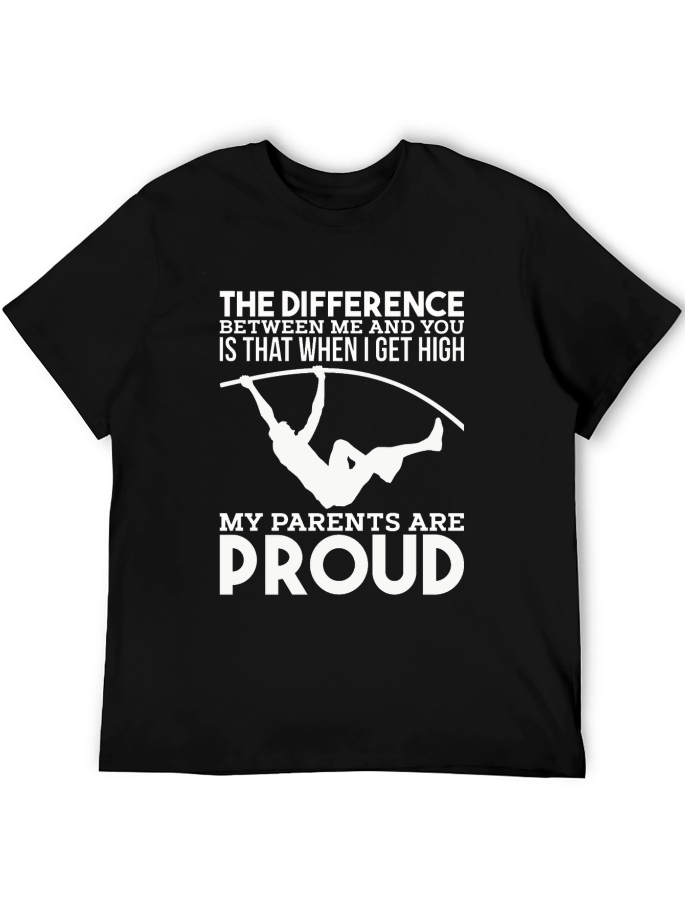 Funny Pole Vault T-Shirt: My Parents Are Proud
