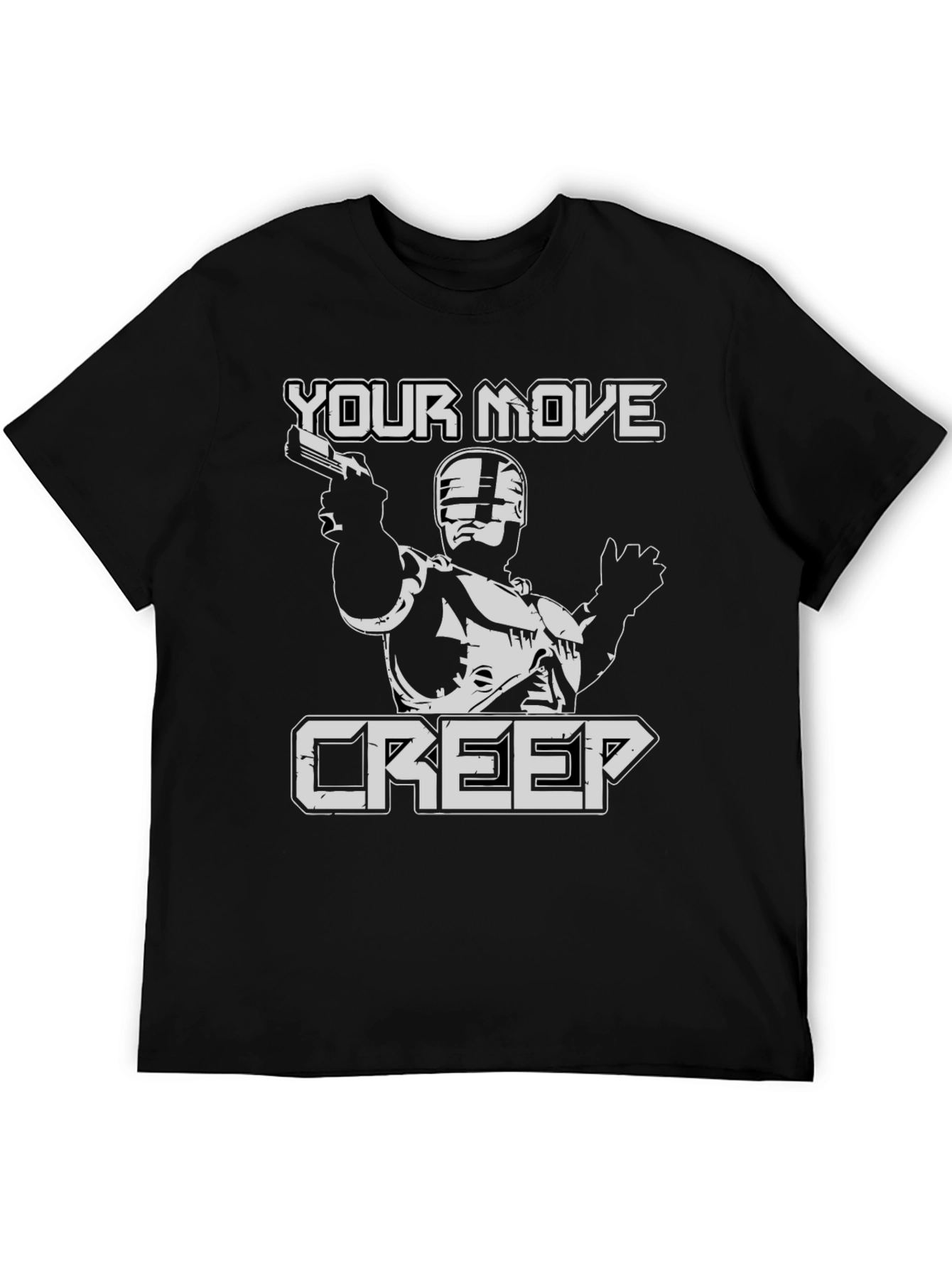 Your Move Creep T-Shirt