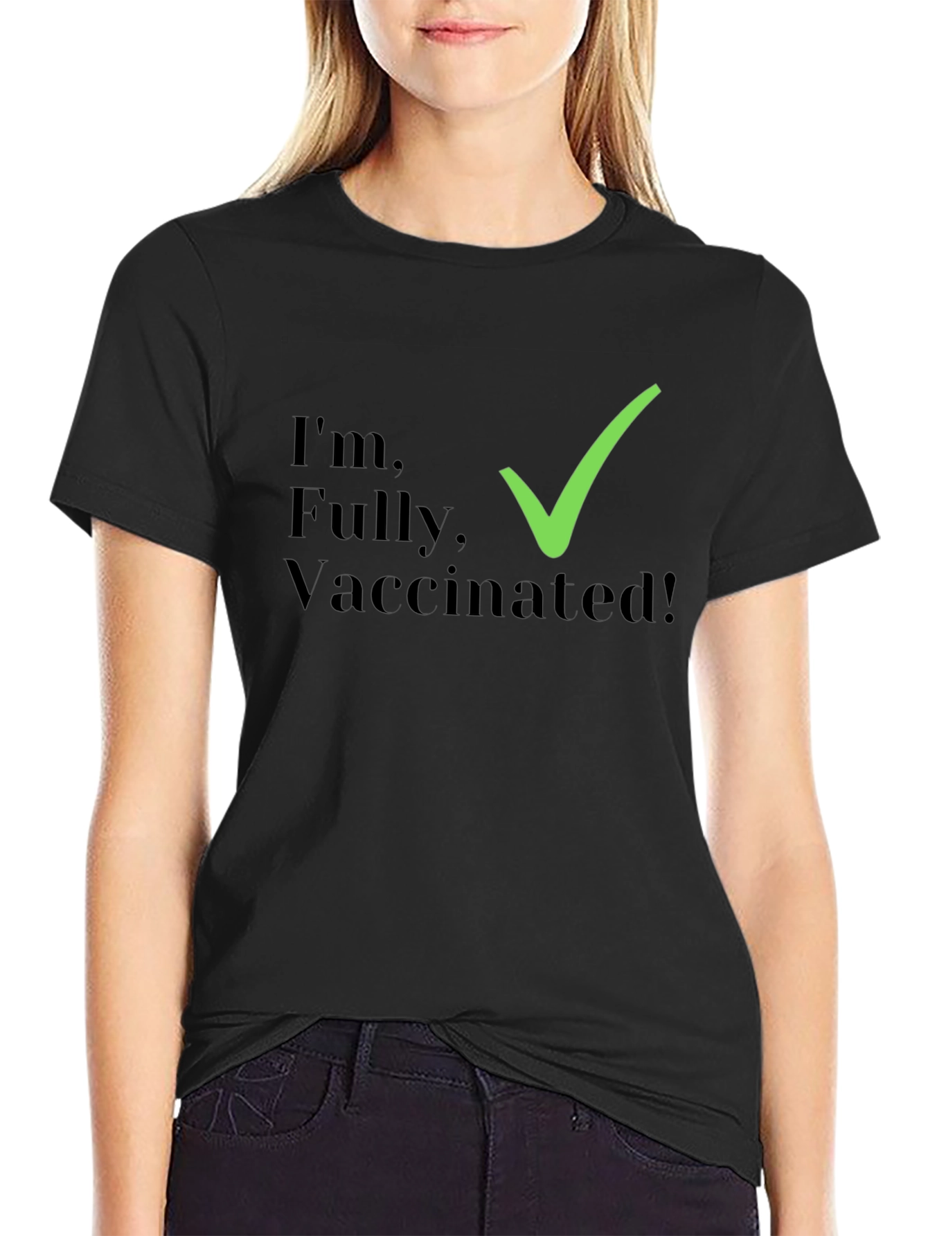Fully Vaccinated T-Shirt - Stylish & Comfortable