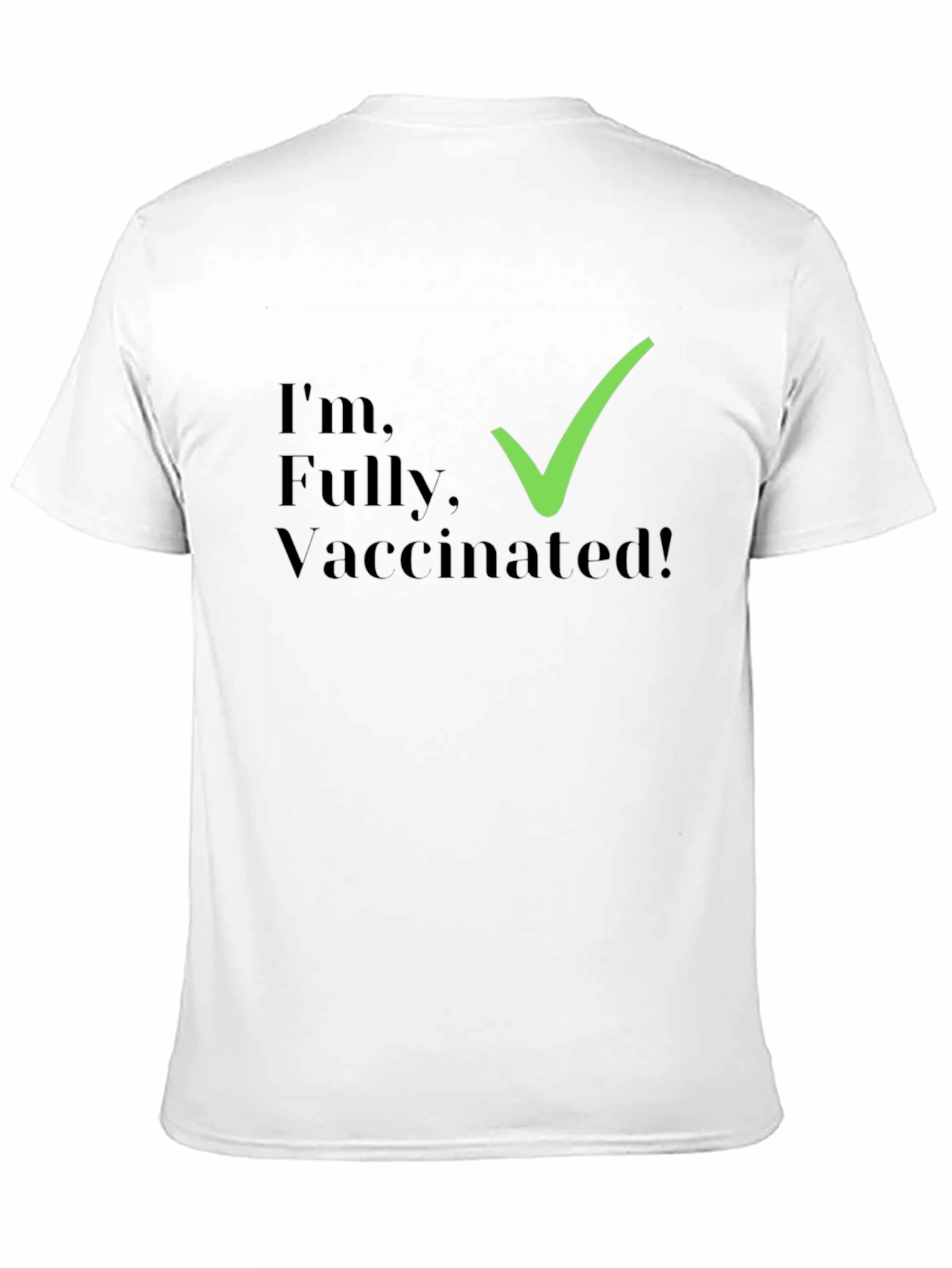 Fully Vaccinated T-Shirt - Stylish & Comfortable